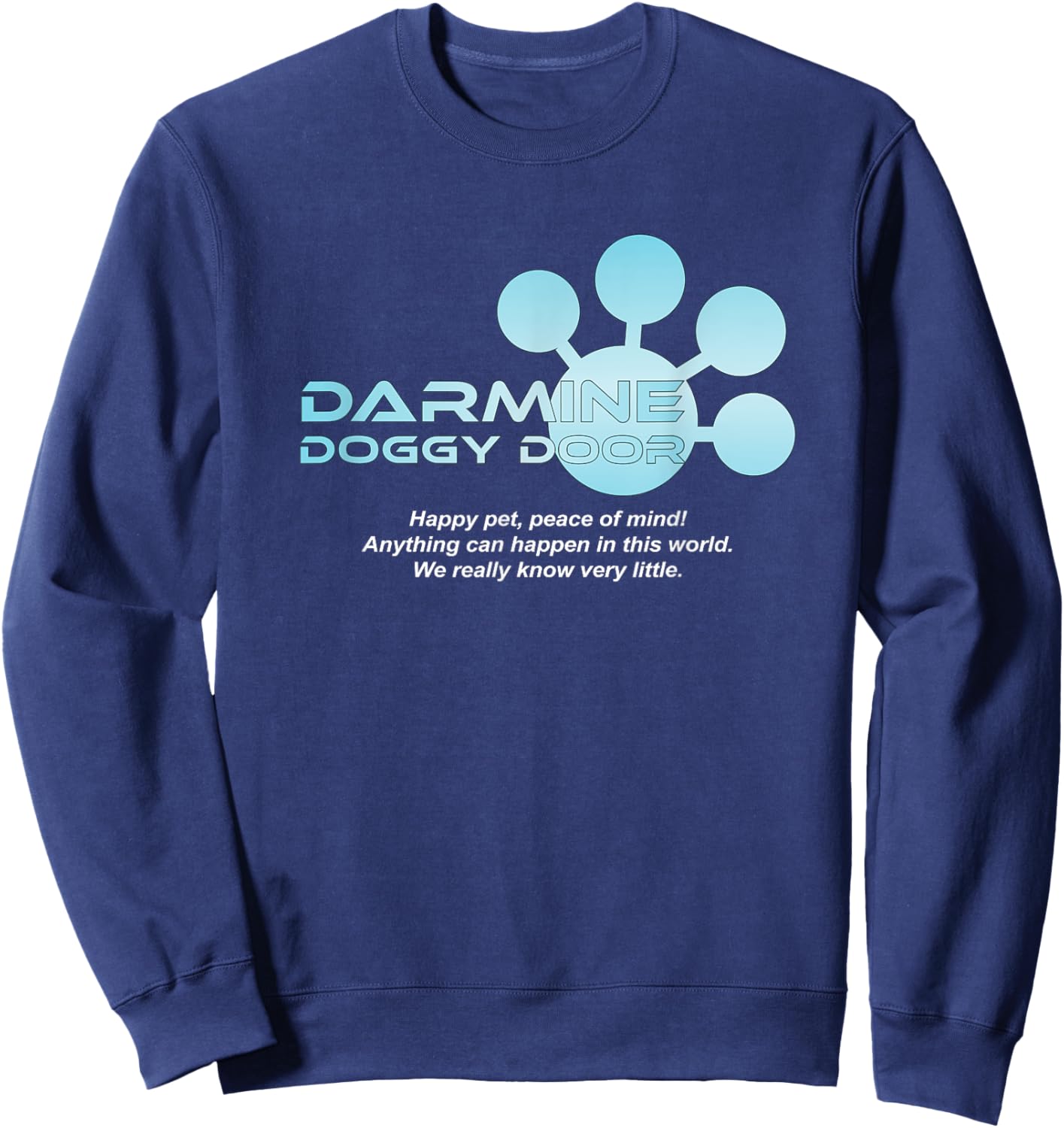 Darmine Doggy Door - I think you should leave Sweatshirt - Sweatshirt | Navy