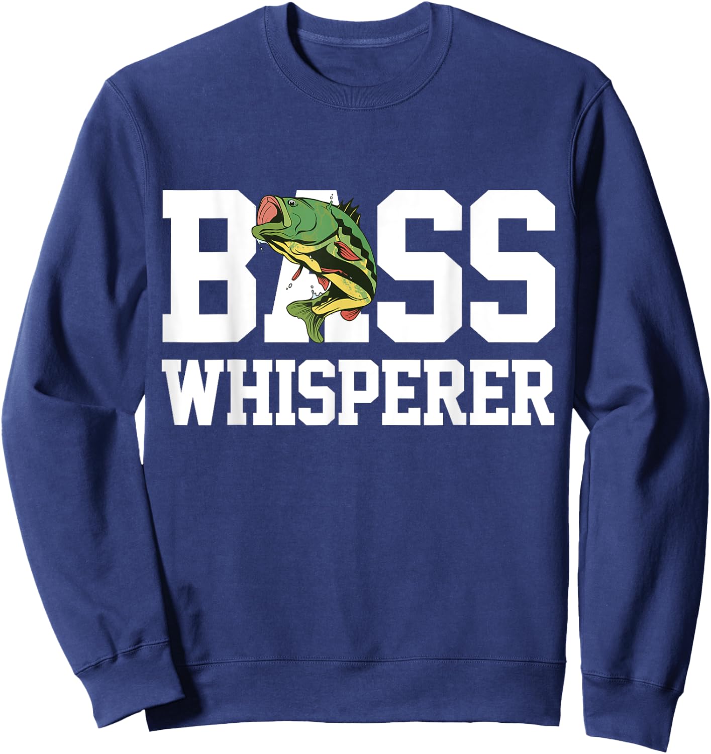Bass Whisperer Large Mouth Fishing Funny Fisherman Gift Sweatshirt - Sweatshirt | Navy