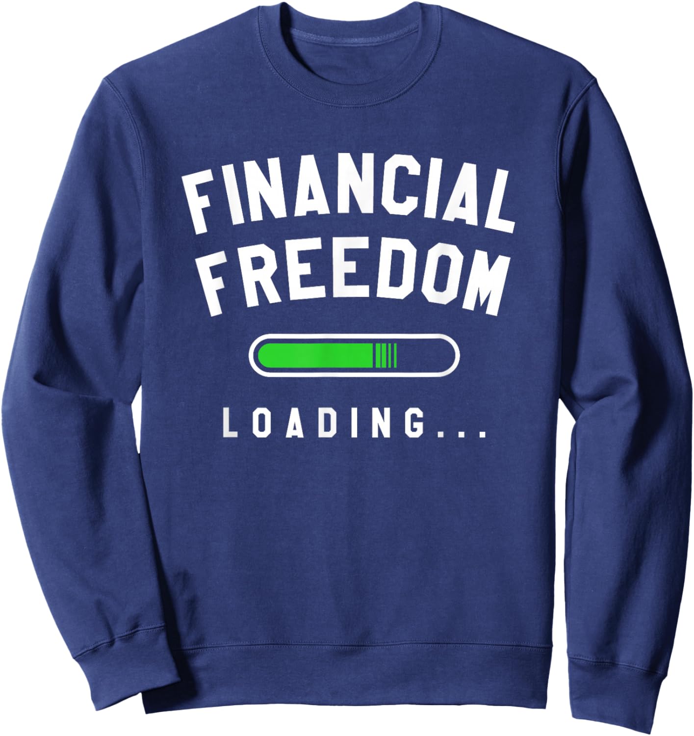 Financial Freedom Loading Finance Planner Sweatshirt - Sweatshirt | Navy