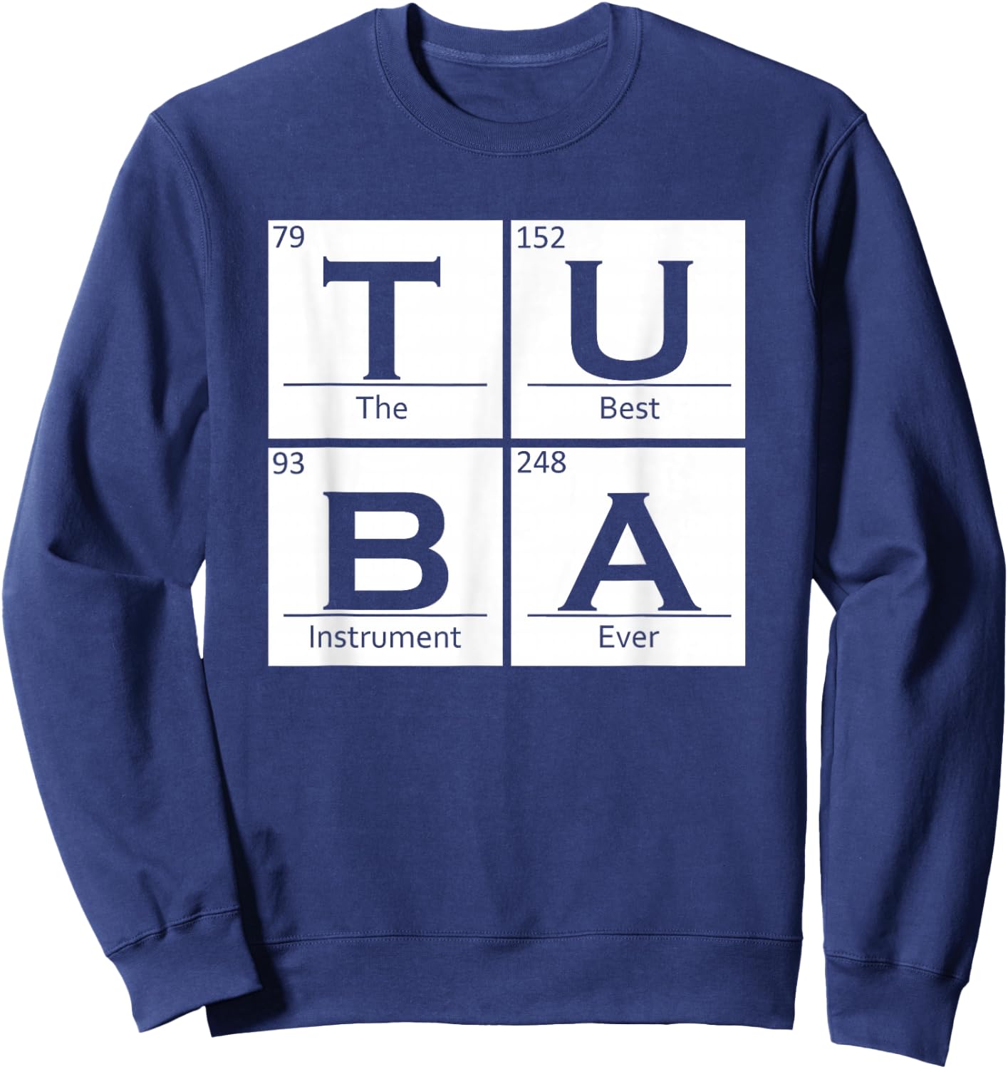 Tuba Chemistry Elements Tubist Jazz Music Tuba Player Sweatshirt - Sweatshirt | Navy