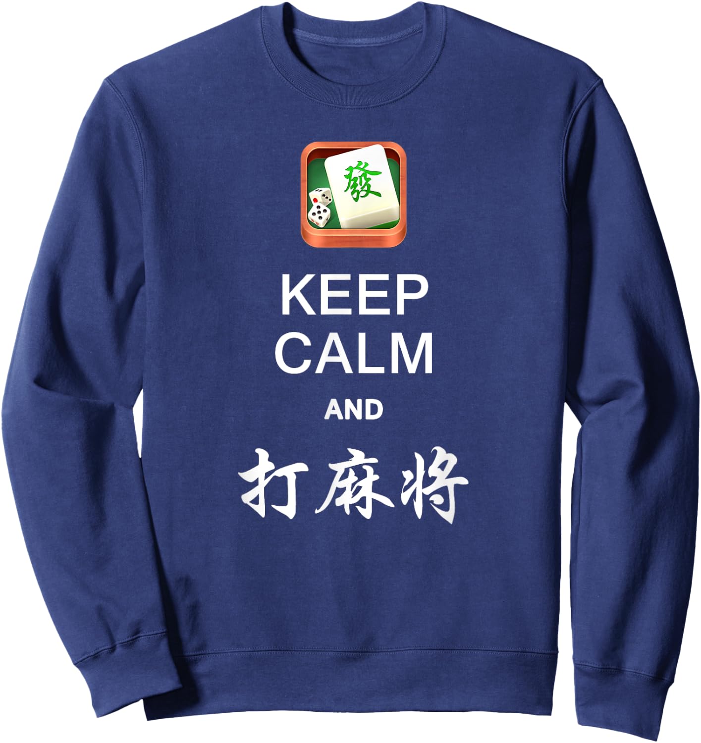 Keep Calm and Play Mahjong Shirt Team Mahjong Sweatshirt - Sweatshirt | Navy