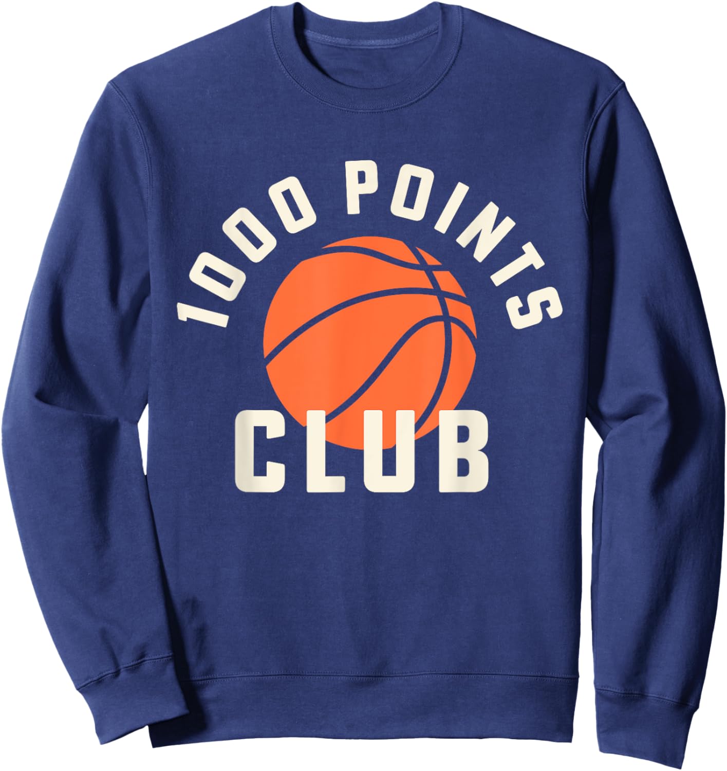 1000 Points Scorer High School Basketball Player Sweatshirt - Sweatshirt | Navy