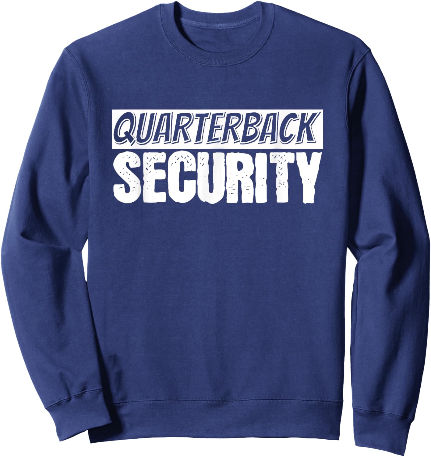 Football Offensive Line Quarterback Protection Lineman Sweatshirt - Sweatshirt | Navy