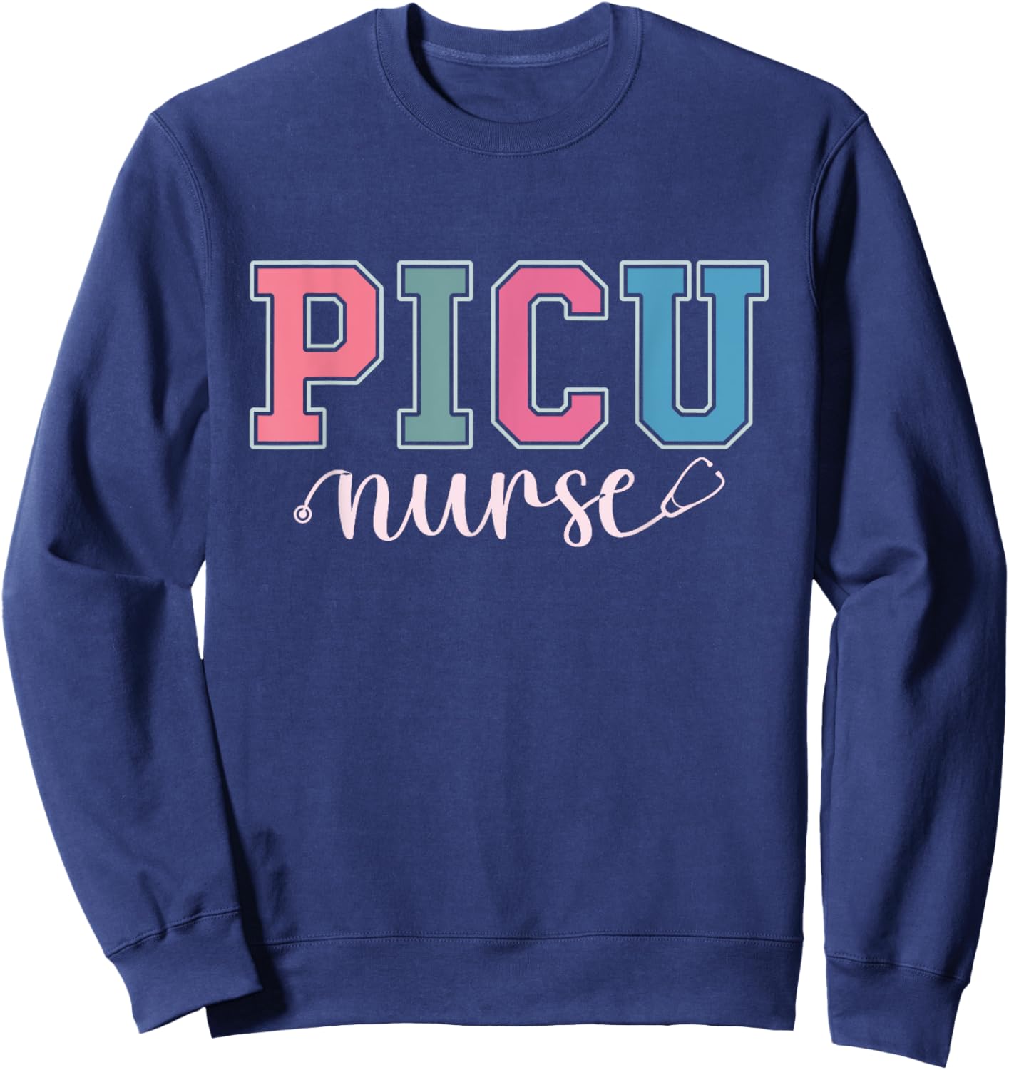 Cute PICU Nurse Sweatshirt - Sweatshirt | Navy