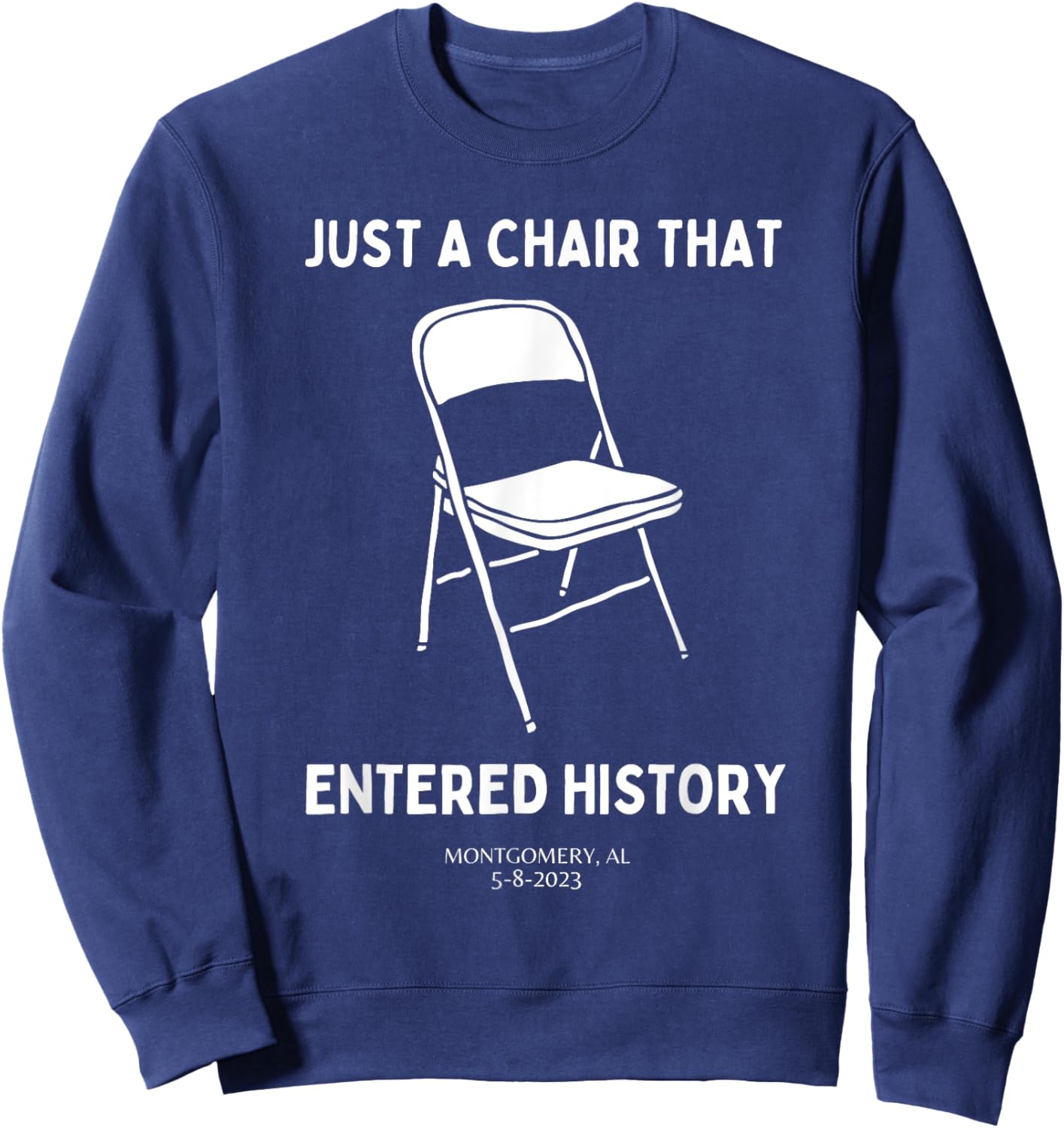 Just A Chair That Entered History Folding Alabama River Sweatshirt - Sweatshirt | Navy