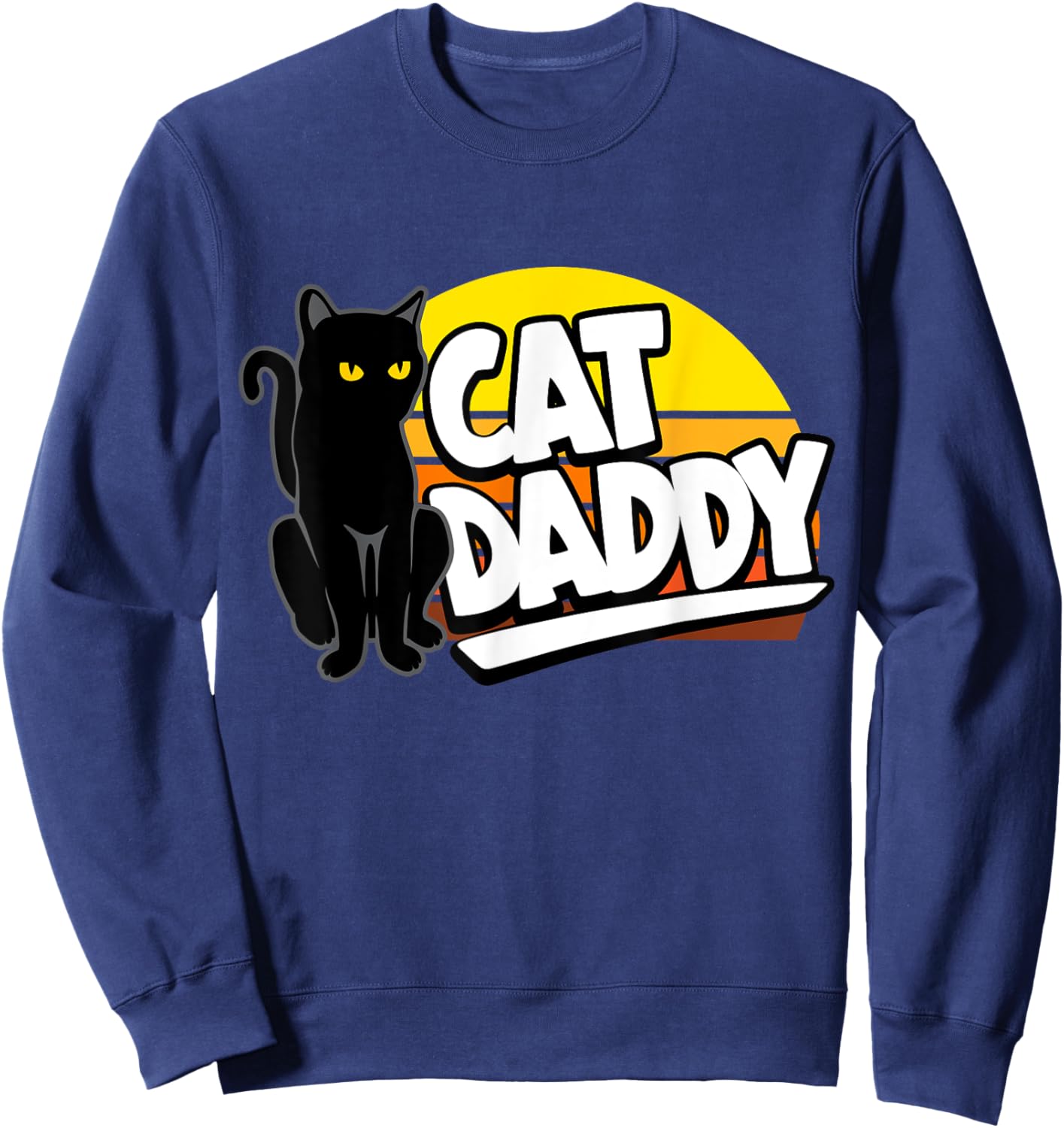 Cat Daddy Retro Sunset Cat Dad Black Cat Yellow Eyes Sweatshirt - Sweatshirt | Navy