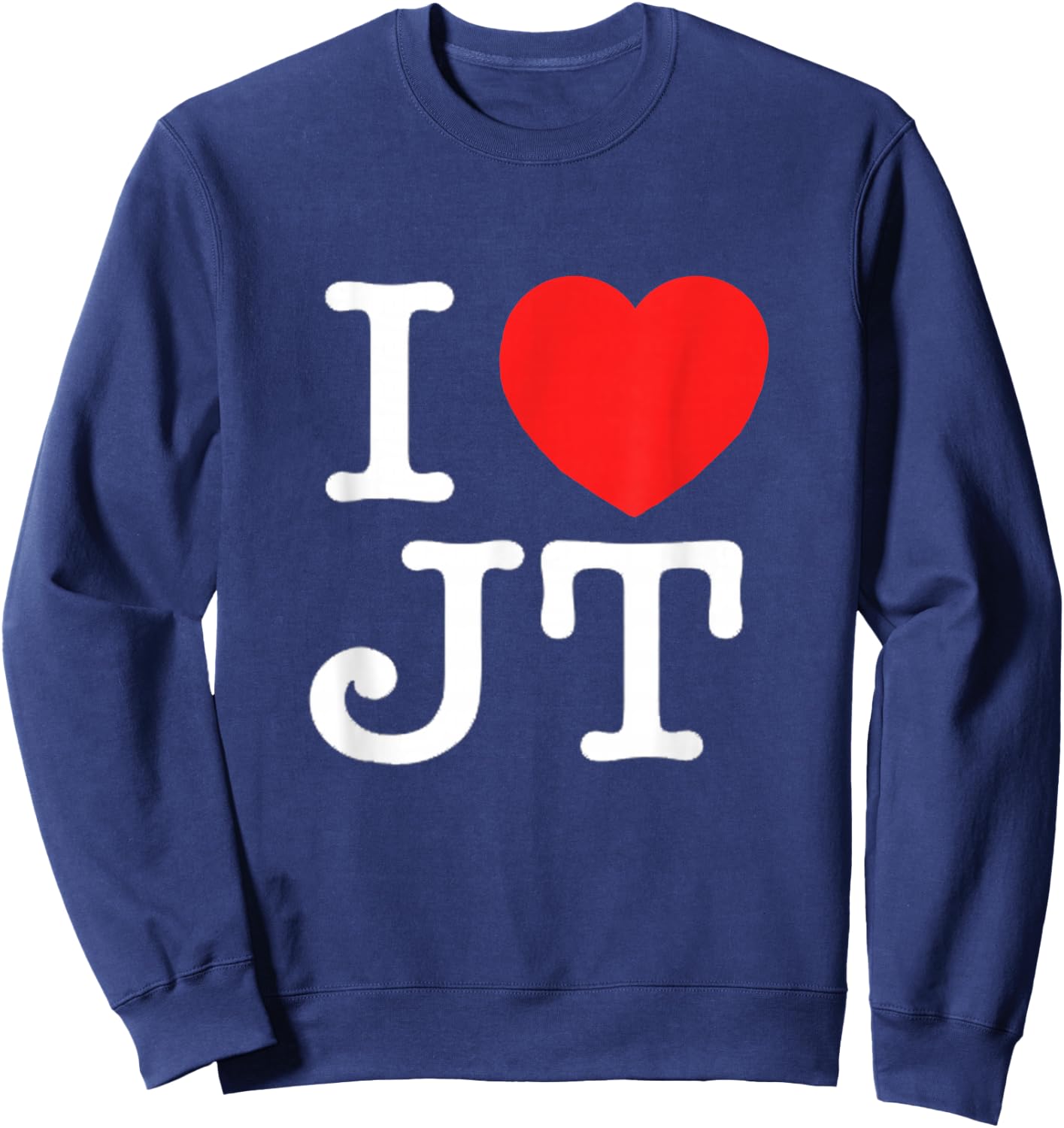 I Love JT Gift New Sweatshirt - Sweatshirt | Navy