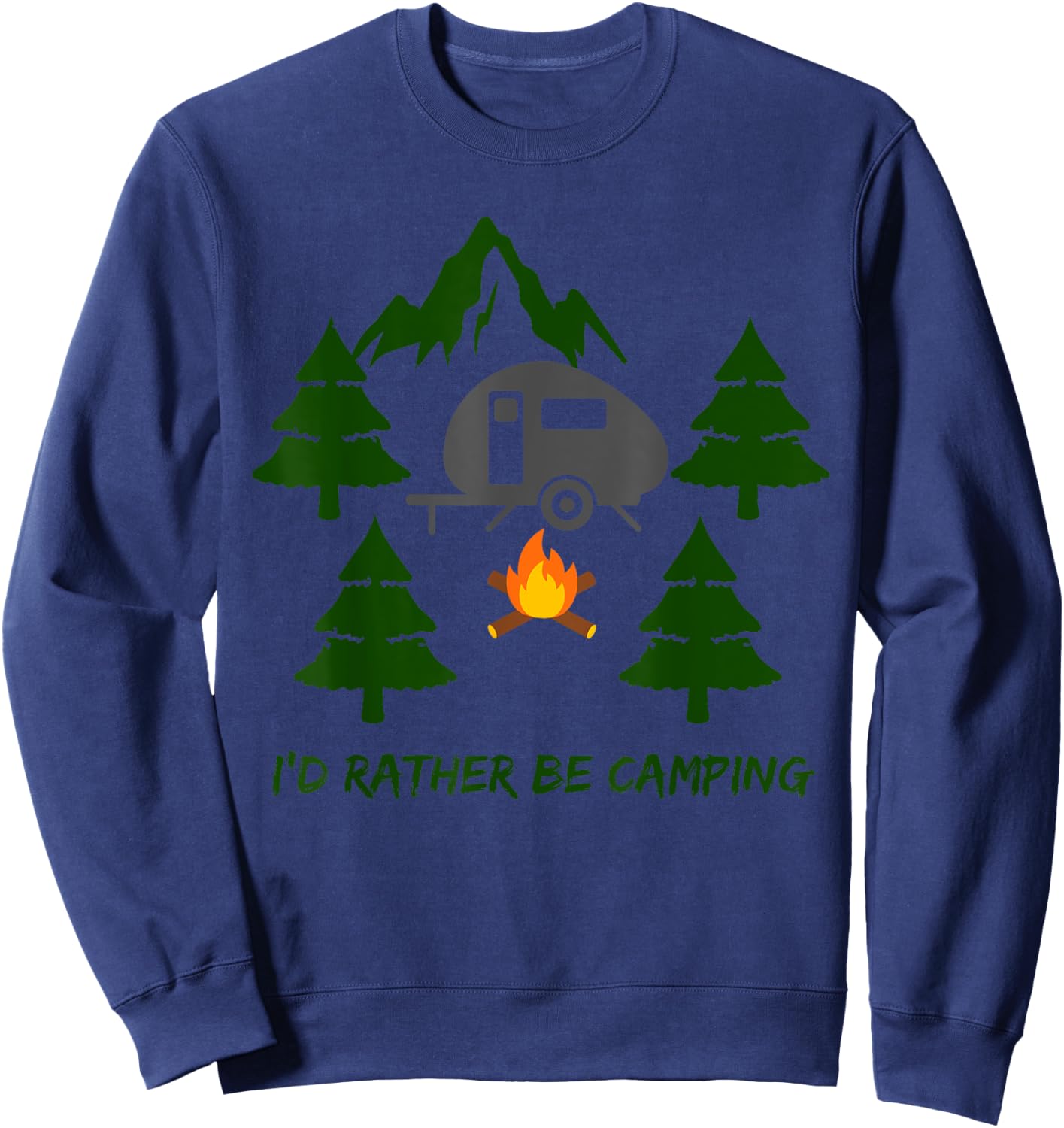 I'd Rather Be Camping Sweatshirt - Sweatshirt | Navy