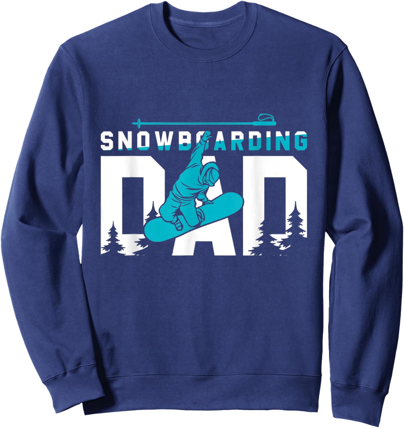 Cool Snowboarding Dad Gift Sweatshirt - Sweatshirt | Navy