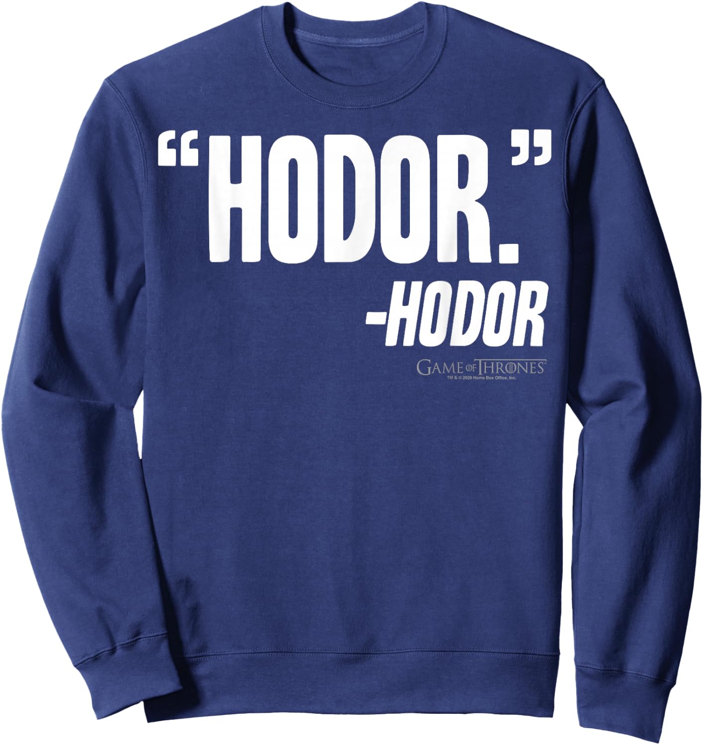 Game Of Thrones Hodor Quote Sweatshirt - Sweatshirt | Navy