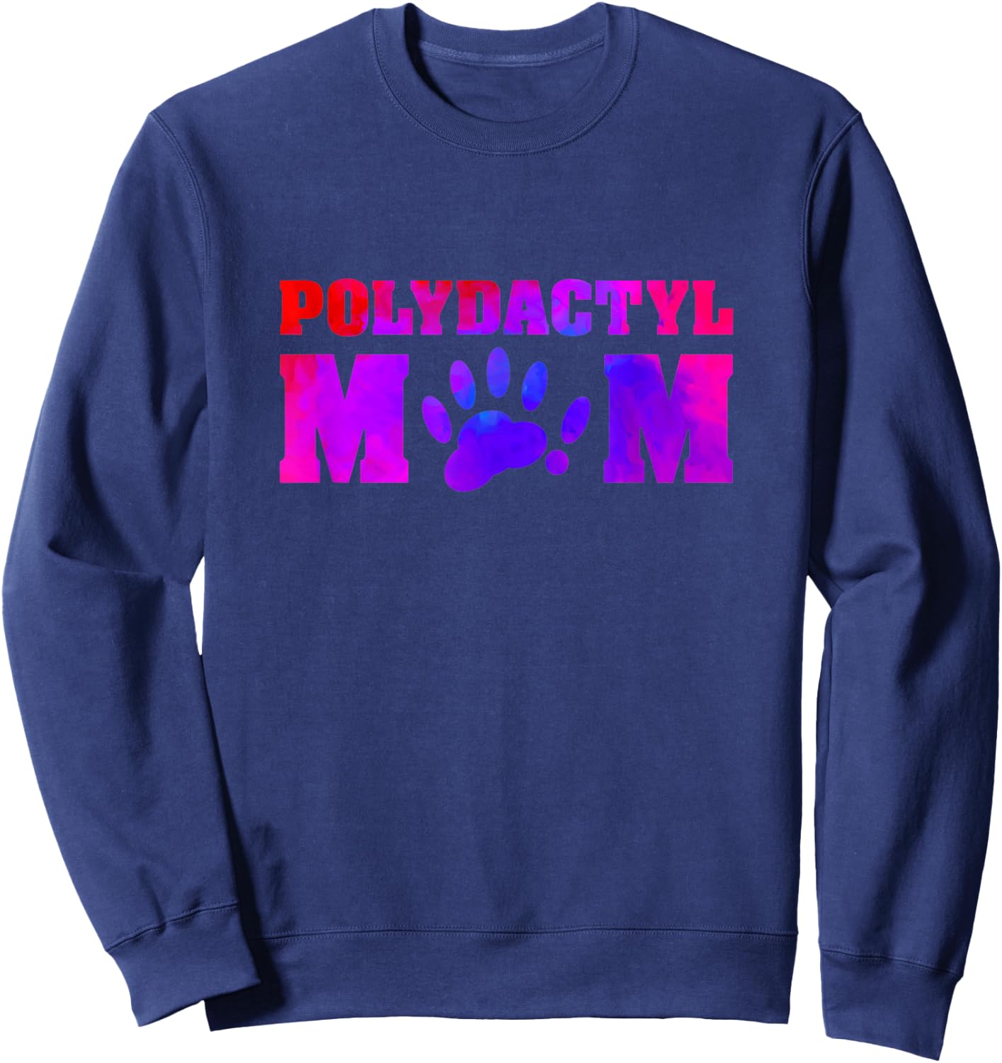 Polydactyl Mom Women Who Love Their Cat Sweatshirt - Sweatshirt | Navy