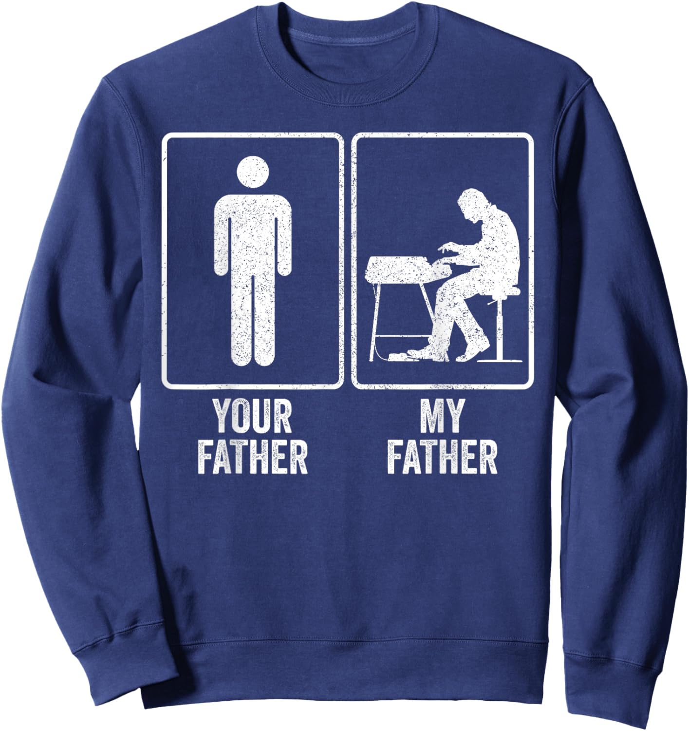 Funny Keyboardist Keyboard My Father Dad Fathers Day Joke Sweatshirt - Sweatshirt | Navy
