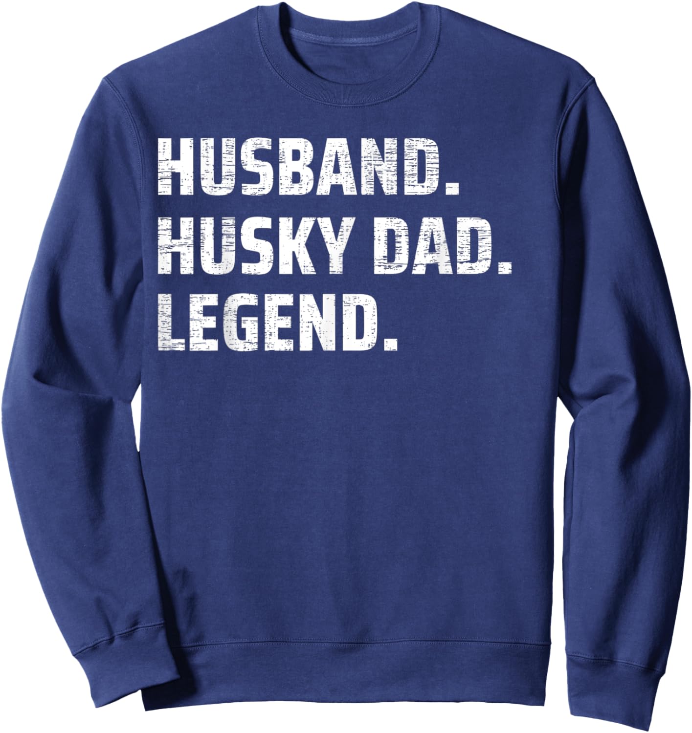 Husband Husky Dad Legend Siberian Huskies Dog Dad Papa Men Sweatshirt - Sweatshirt | Navy