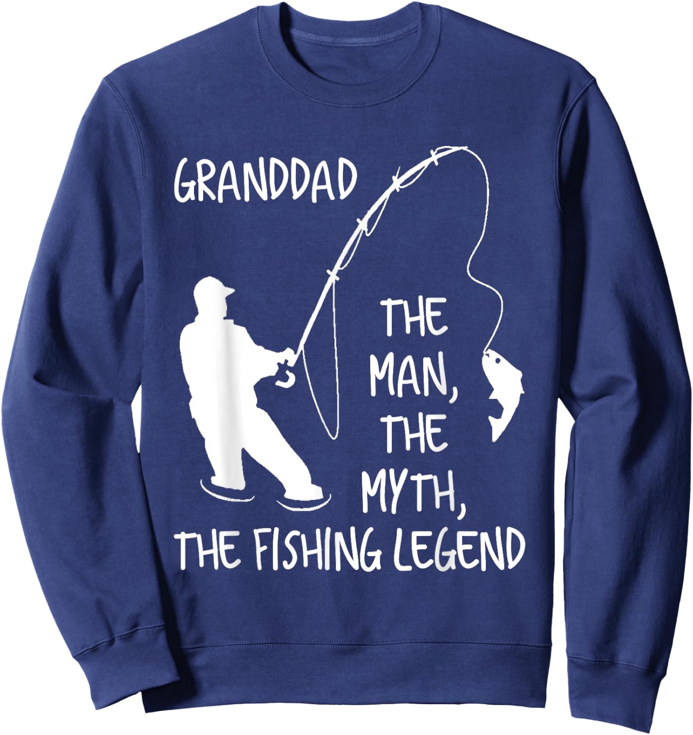 Granddad The Man The Myth The Fishing Legend Sweatshirt - Sweatshirt | Navy