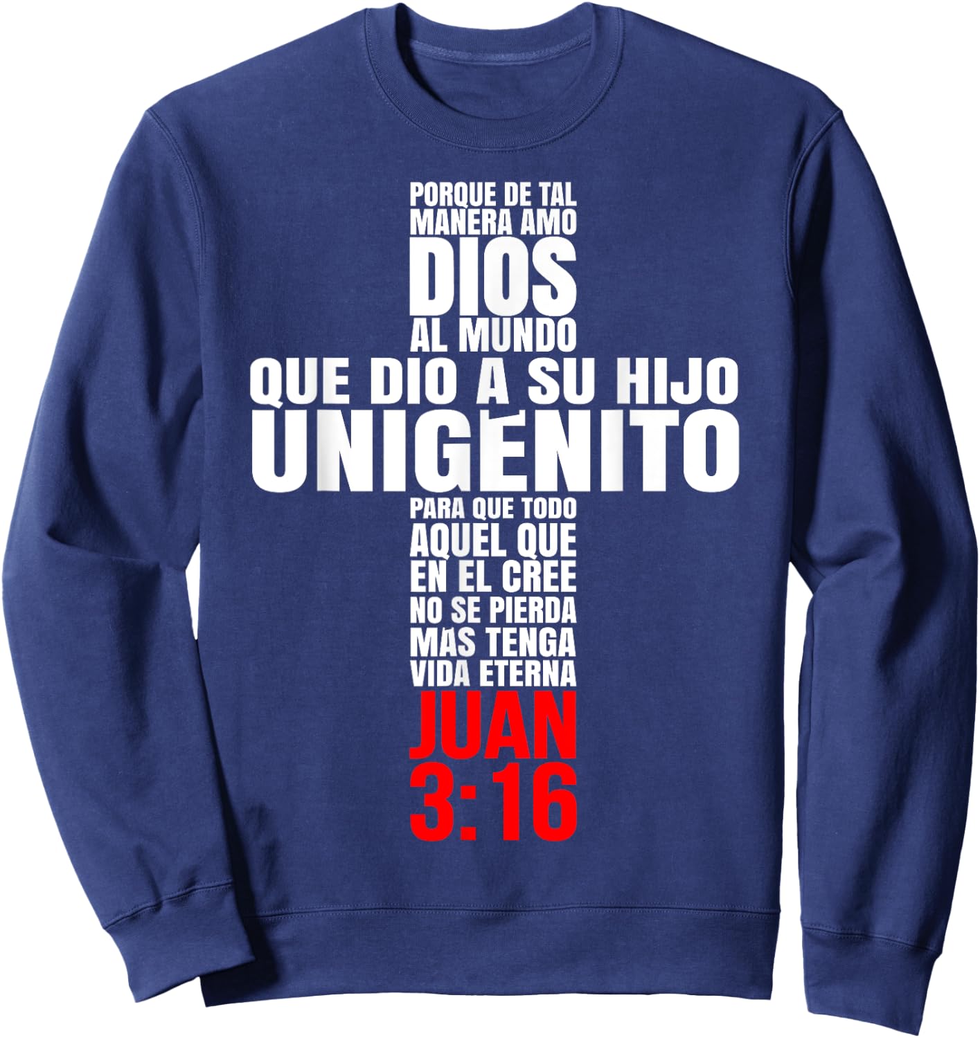 Porque de tal manera amo Dios - Mensajes Biblicos Cristianos Sweatshirt - Sweatshirt | Navy