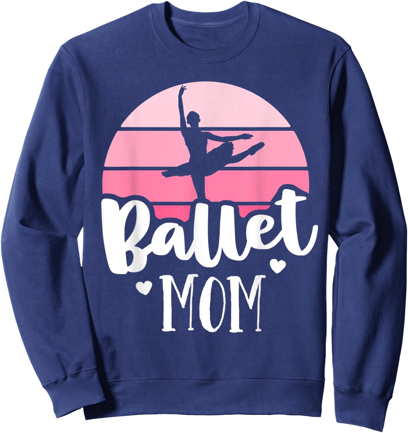 Retro Ballet Mom Pink Ballerina Shirt Vintage Dance Mom Sweatshirt - Sweatshirt | Navy