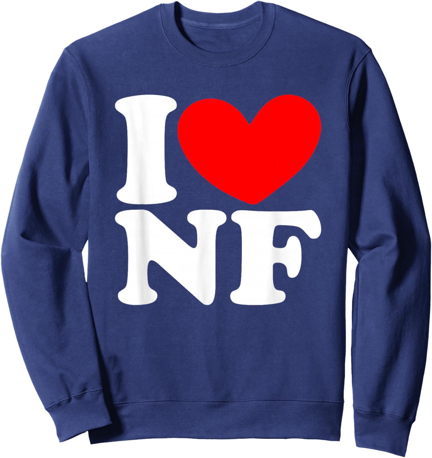I Love (Heart) NF I Love NF I Heart NF Niagara Falls Lovers Sweatshirt - Sweatshirt | Navy