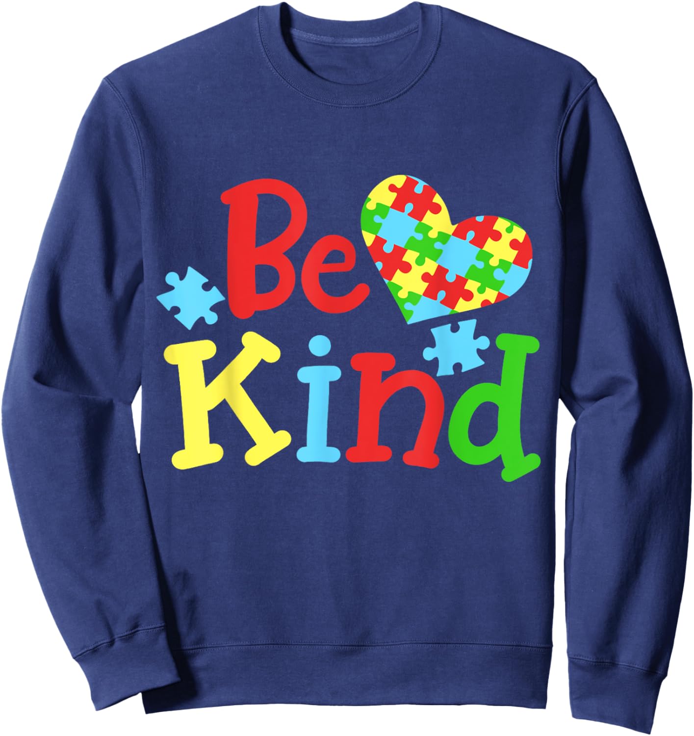 Autism Awareness Be Kind Sweatshirt - Sweatshirt | Navy