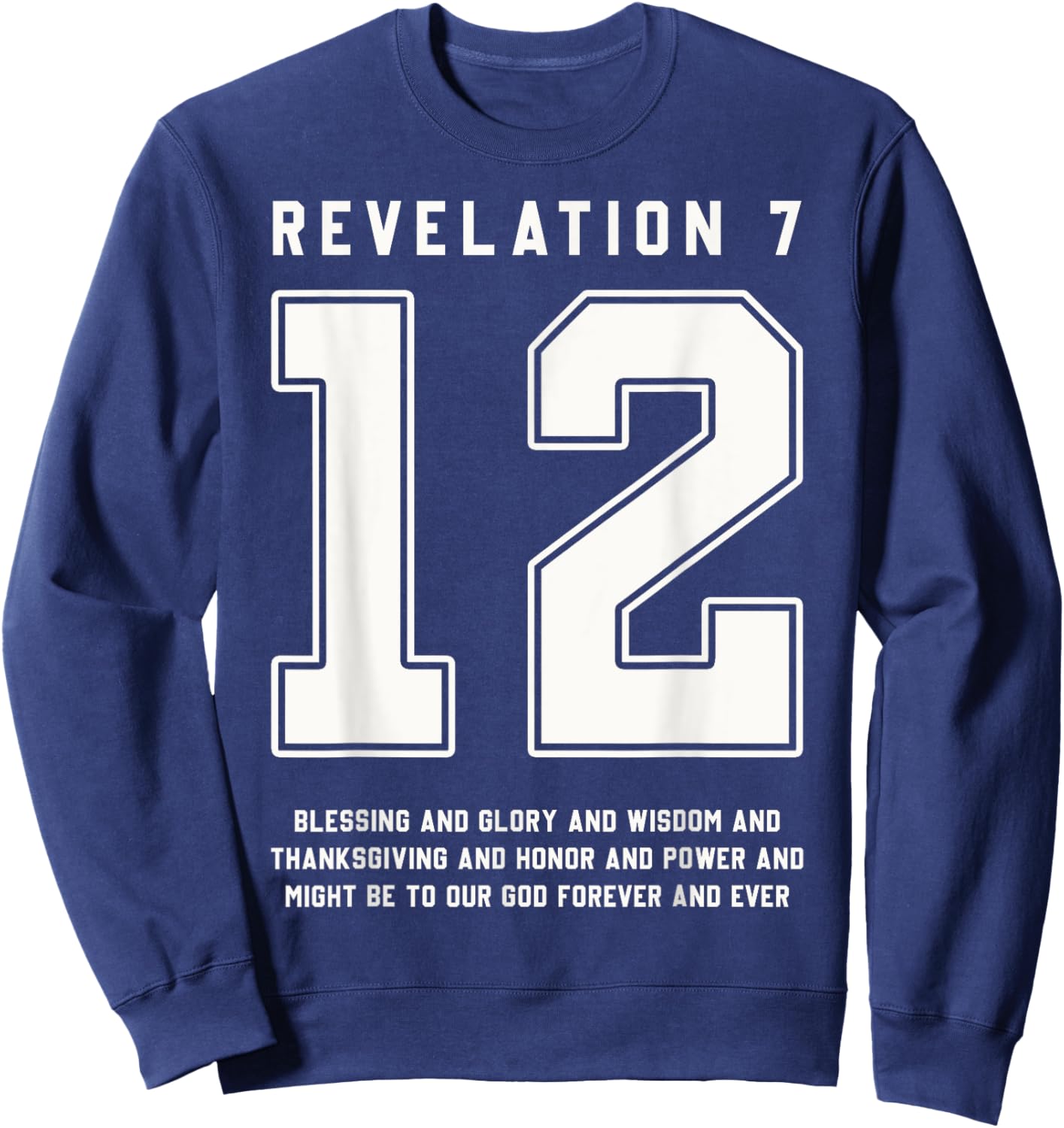 Revelation 7:12 Bible Verse Team Sports Jersey Christian Sweatshirt - Sweatshirt | Navy