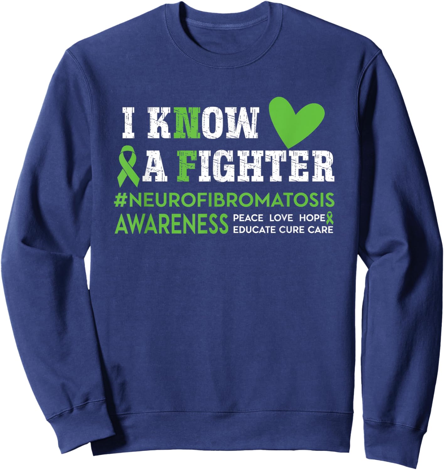 NF Neurofibromatosis Awareness I Know a Fighter Green Ribbon Sweatshirt - Sweatshirt | Navy