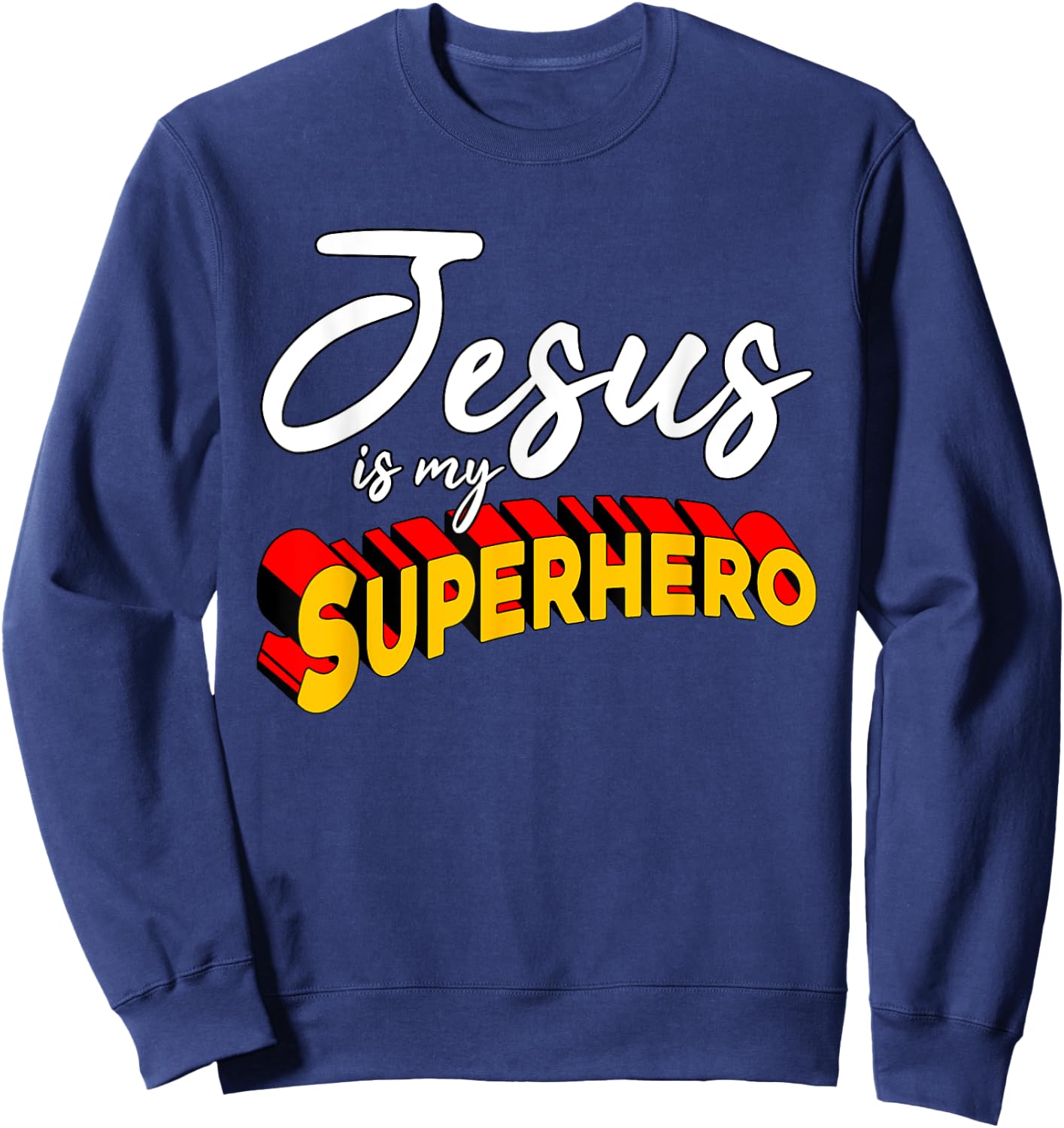 Funny Christian Quote Jesus is Mine Sweatshirt - Sweatshirt | Navy