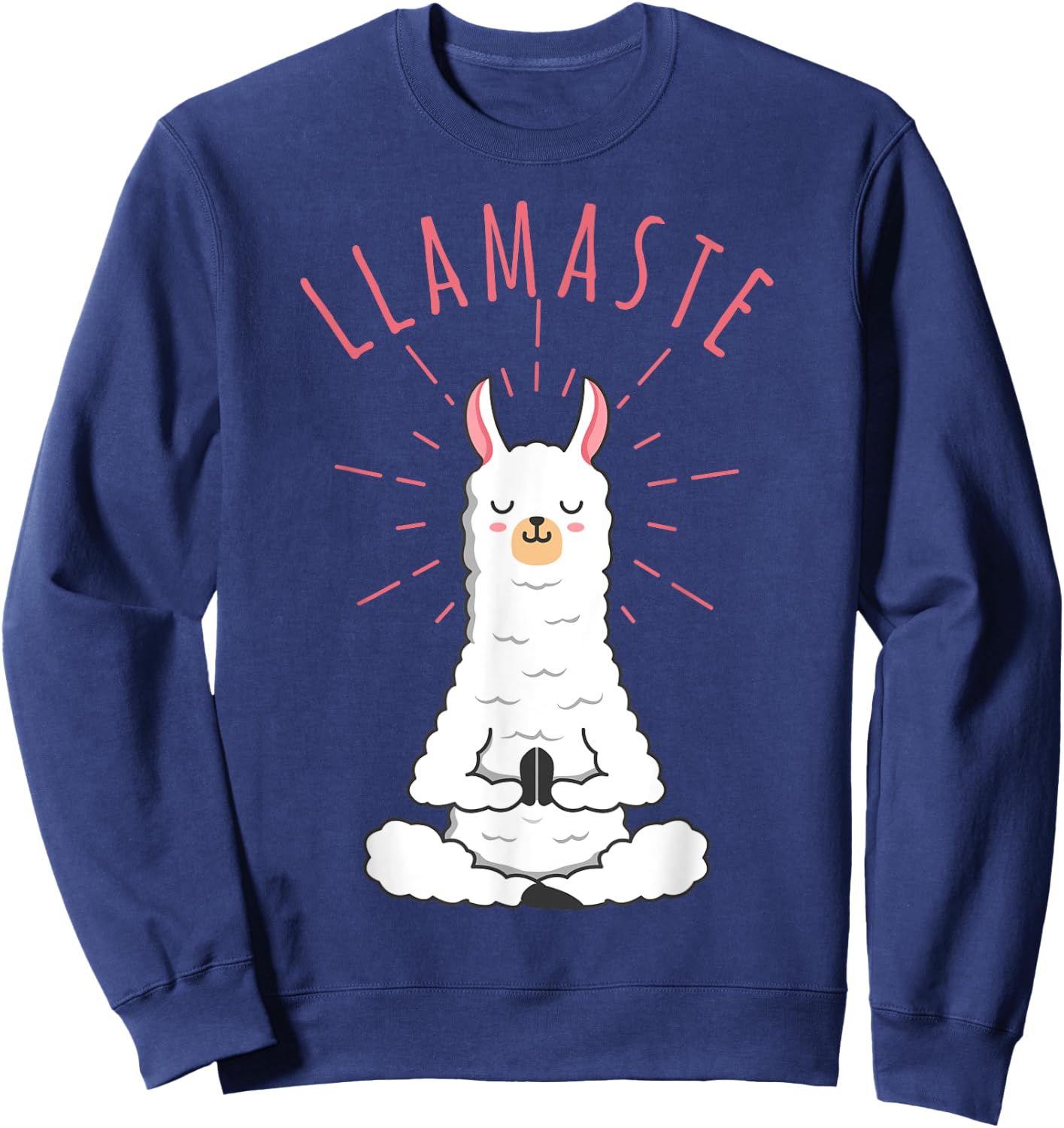 Funny Llama Do Yoga, Llamaste, Namaste Funny Yoga Meditation Sweatshirt - Sweatshirt | Navy