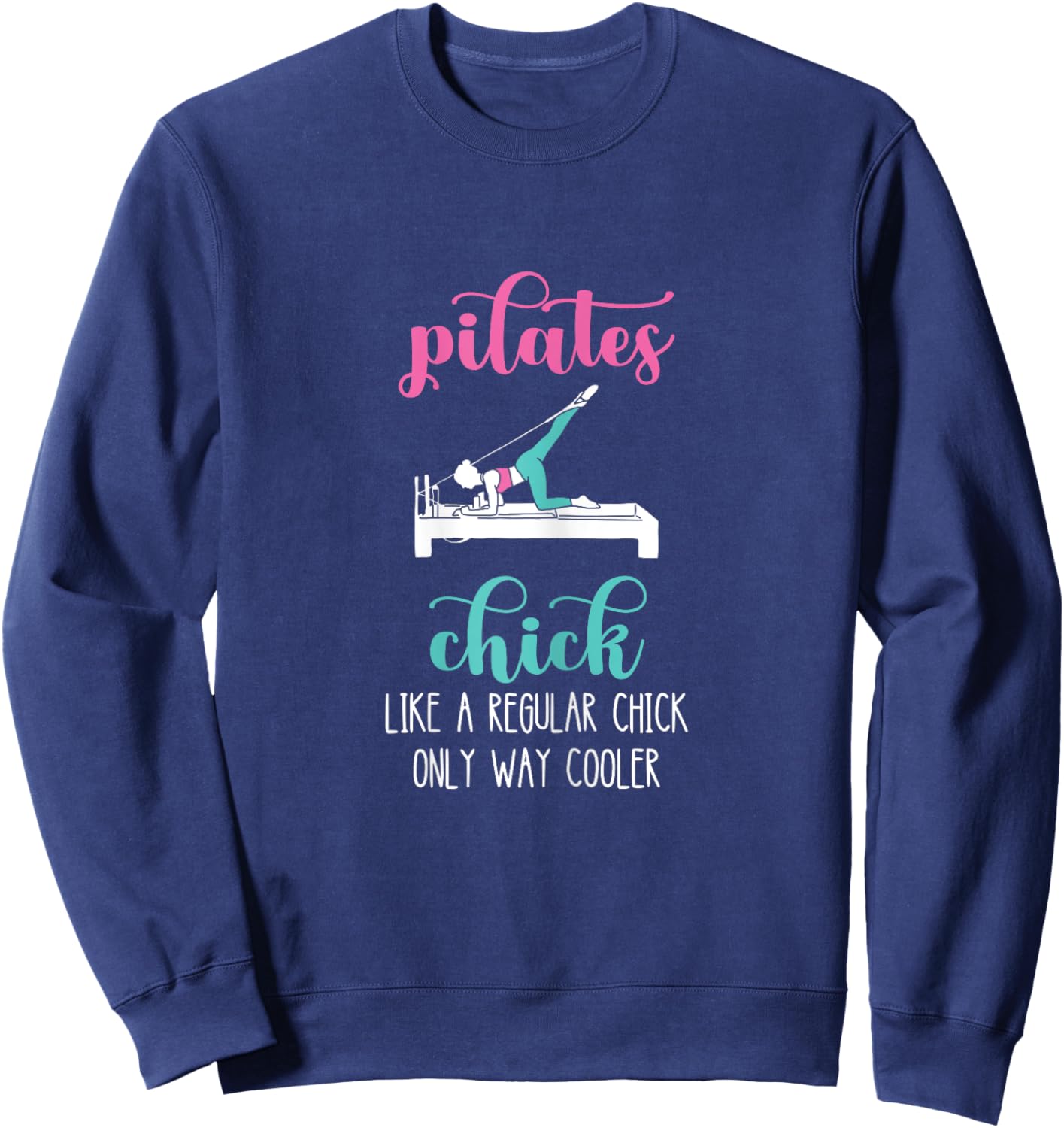 Pilates Chick Pilates Workout Pilates Fitness Instructor Sweatshirt - Sweatshirt | Navy