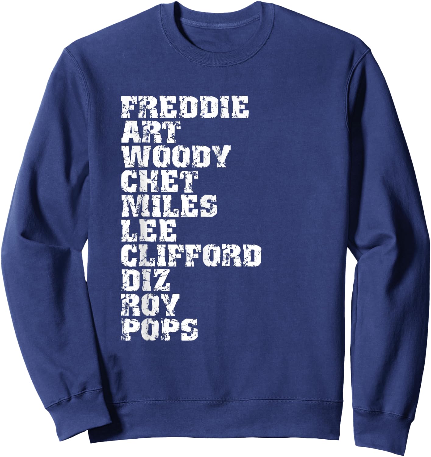 Famous Influential Jazz Trumpet Players List Sweatshirt - Sweatshirt | Navy