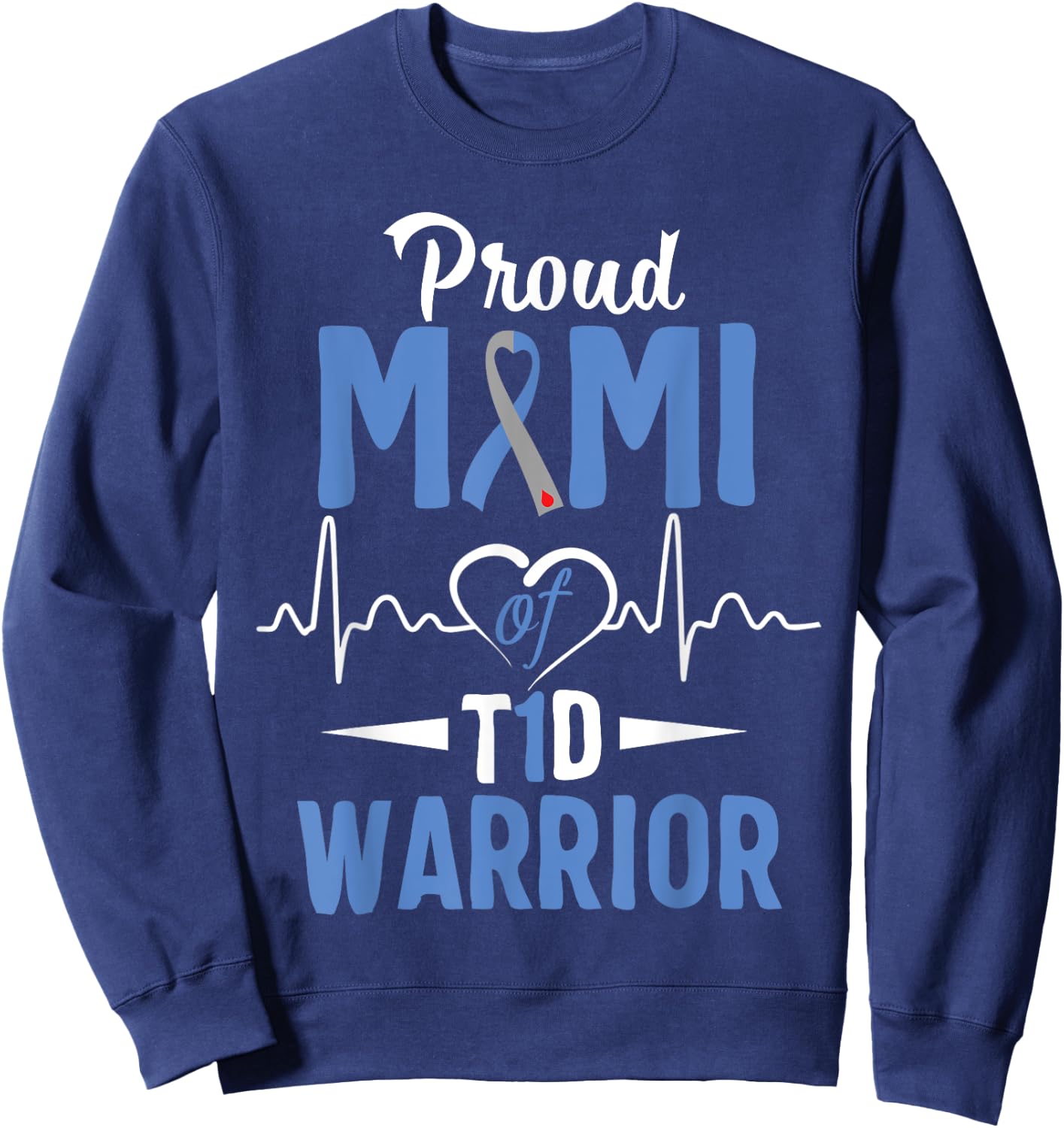 T1D Proud Mimi Diabetes Awareness Type 1 Insulin Pancreas Sweatshirt - Sweatshirt | Navy