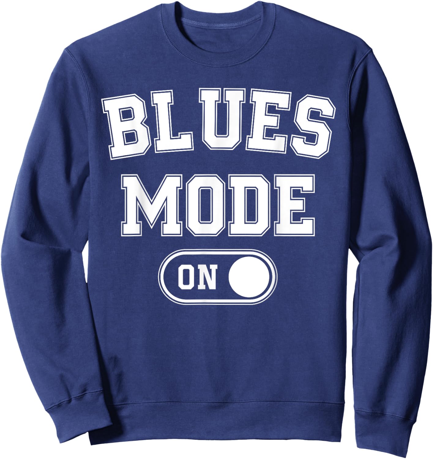 Blues Mode On Funny Blues Man Gift Musician Singer Guitarist Sweatshirt - Sweatshirt | Navy