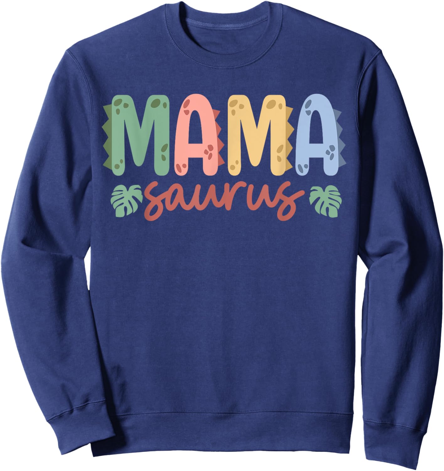 Mama Saurus Dad Dinosaur Birthday Family Matching Sweatshirt - Sweatshirt | Navy
