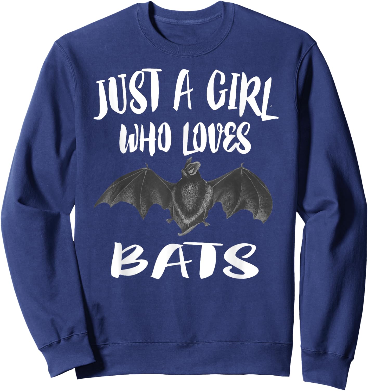 Just A Girl Who Loves Bats Animal Lover Gift Sweatshirt - Sweatshirt | Navy