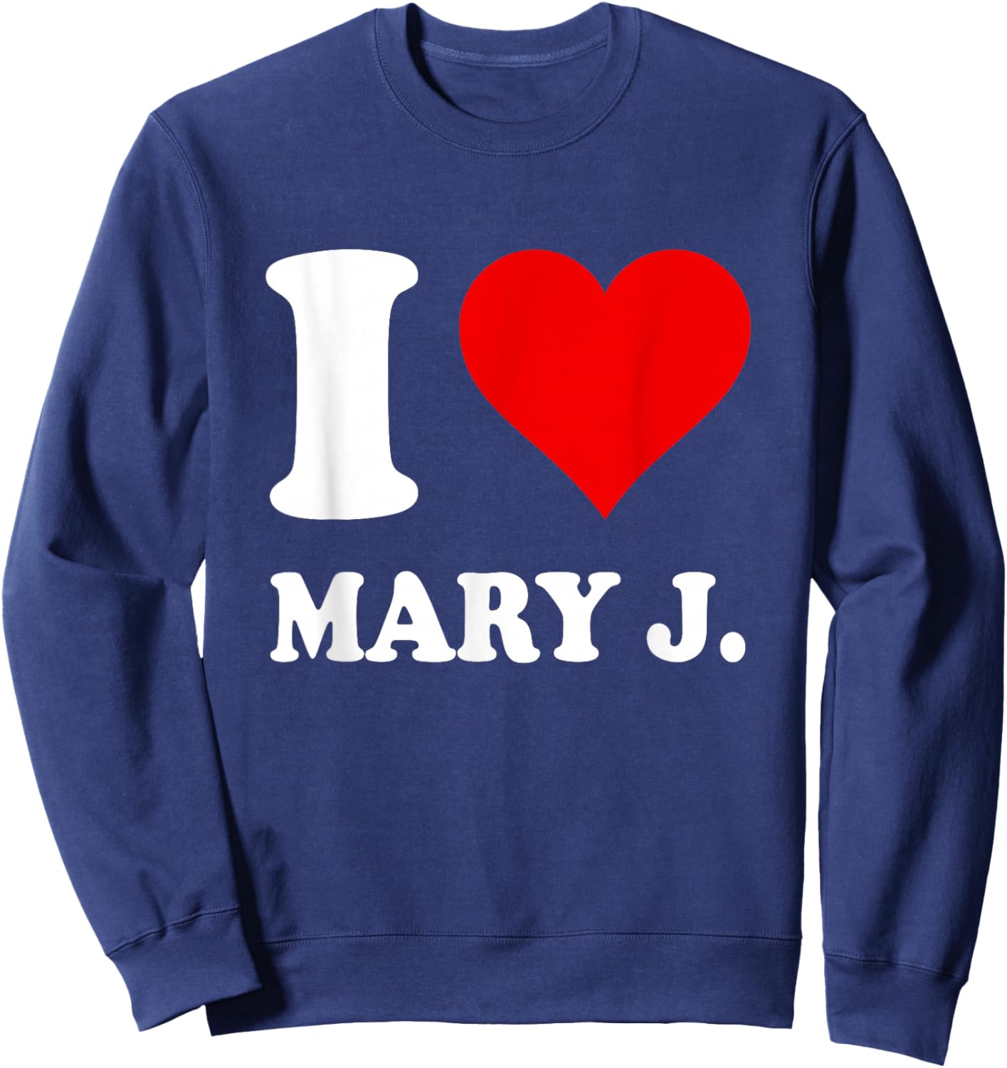 Red Heart I Love Mary J. Sweatshirt - Sweatshirt | Navy