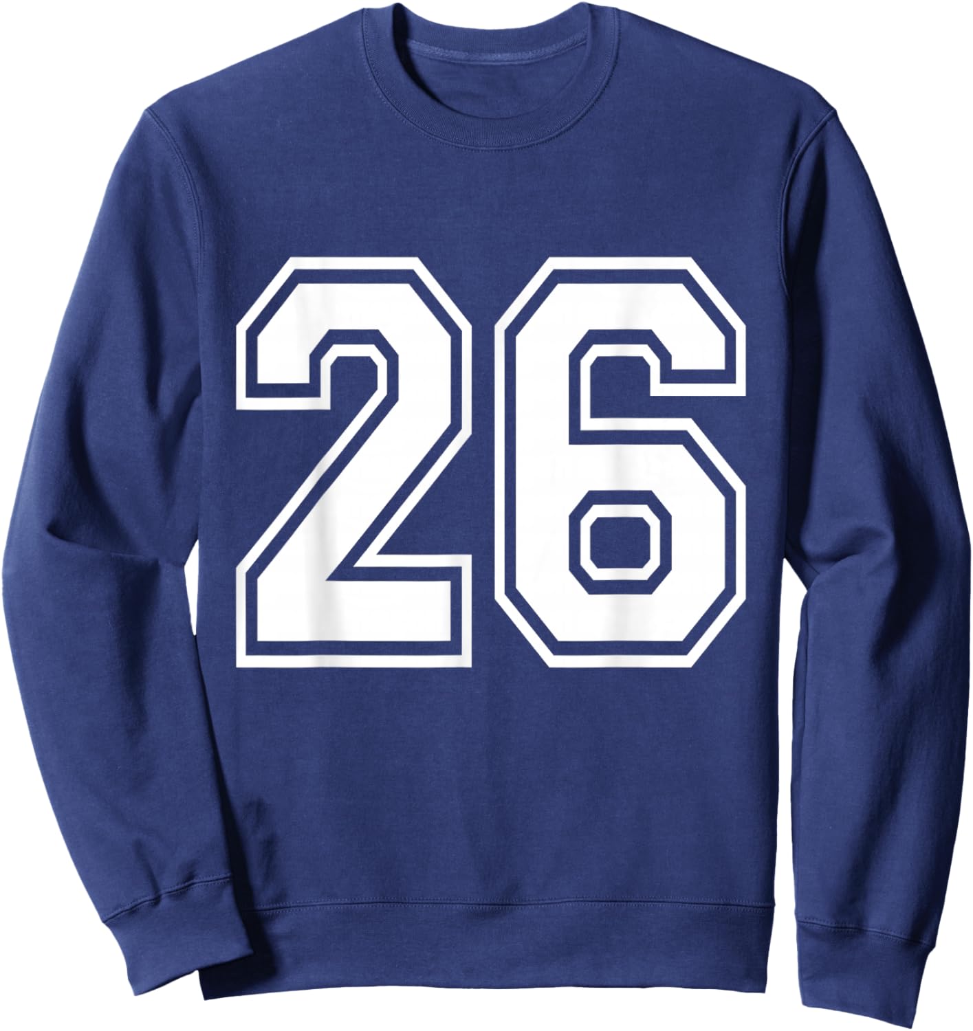 Number 26 Varsity Sports Team Jersey 26th Birthday 26 Years Sweatshirt - Sweatshirt | Navy