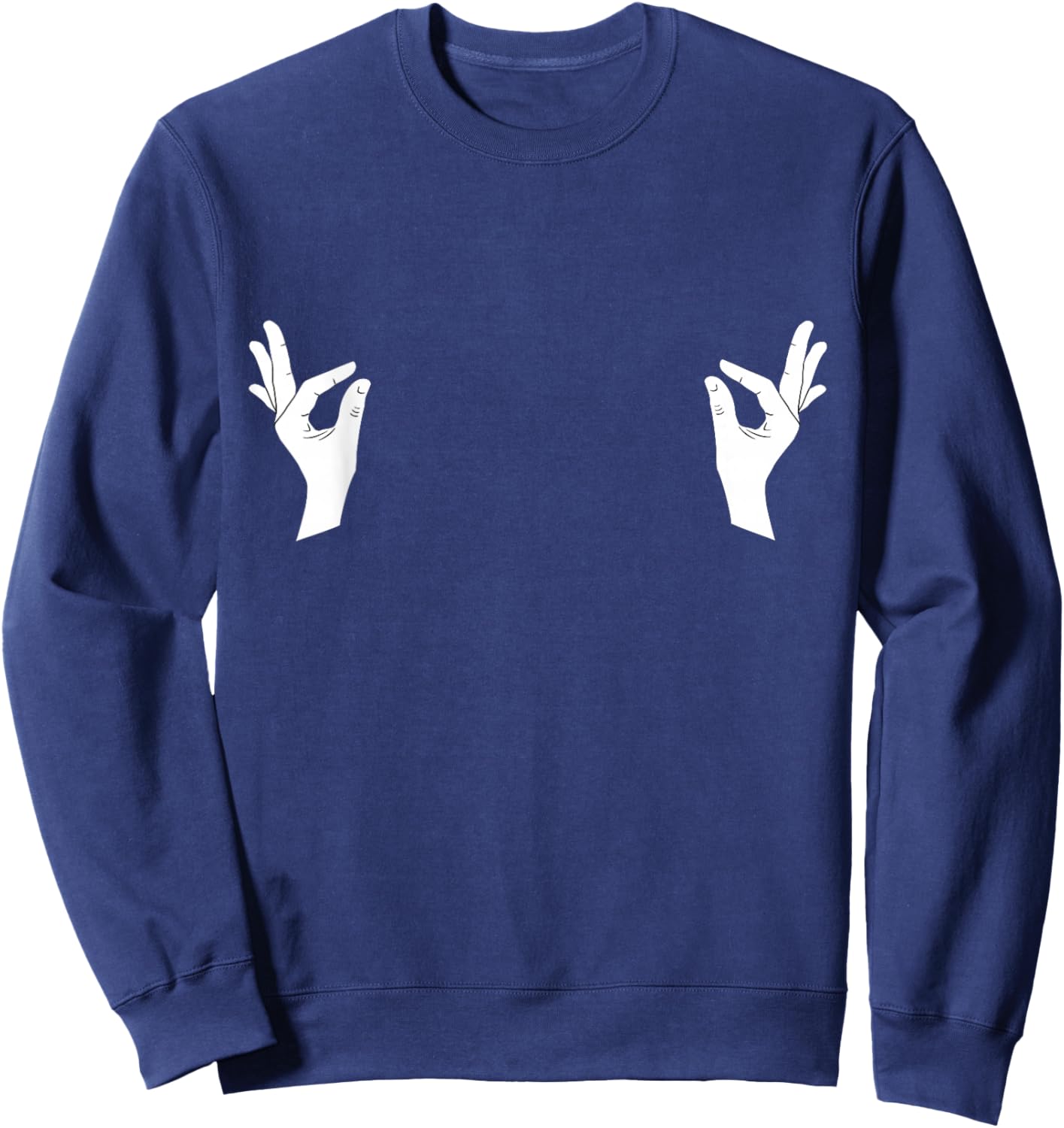 Sexual Innuendo Funny Offensive Adult Humor Gag Raunchy Sweatshirt - Sweatshirt | Navy