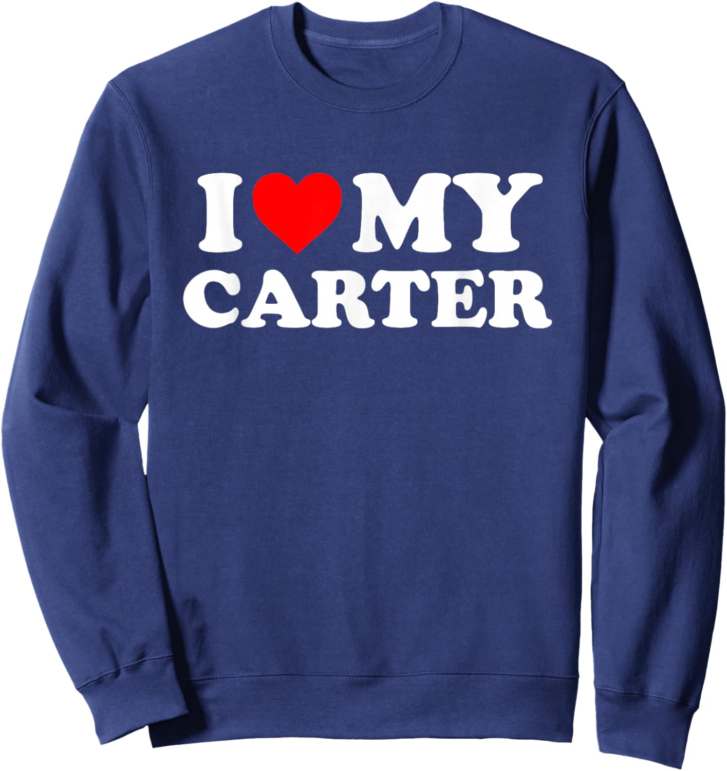 I Love My Carter Sweatshirt - Sweatshirt | Navy
