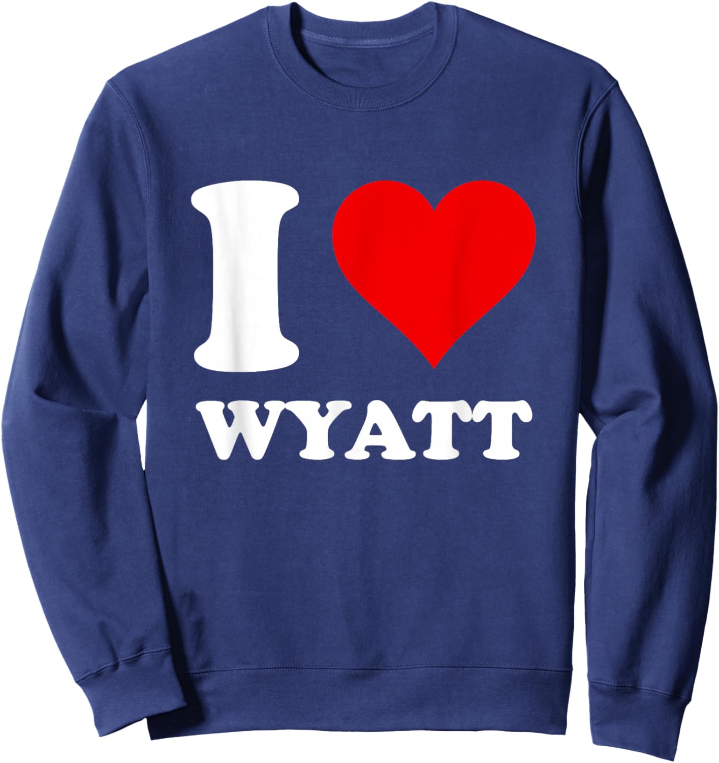 I Love Wyatt Sweatshirt - Sweatshirt | Navy