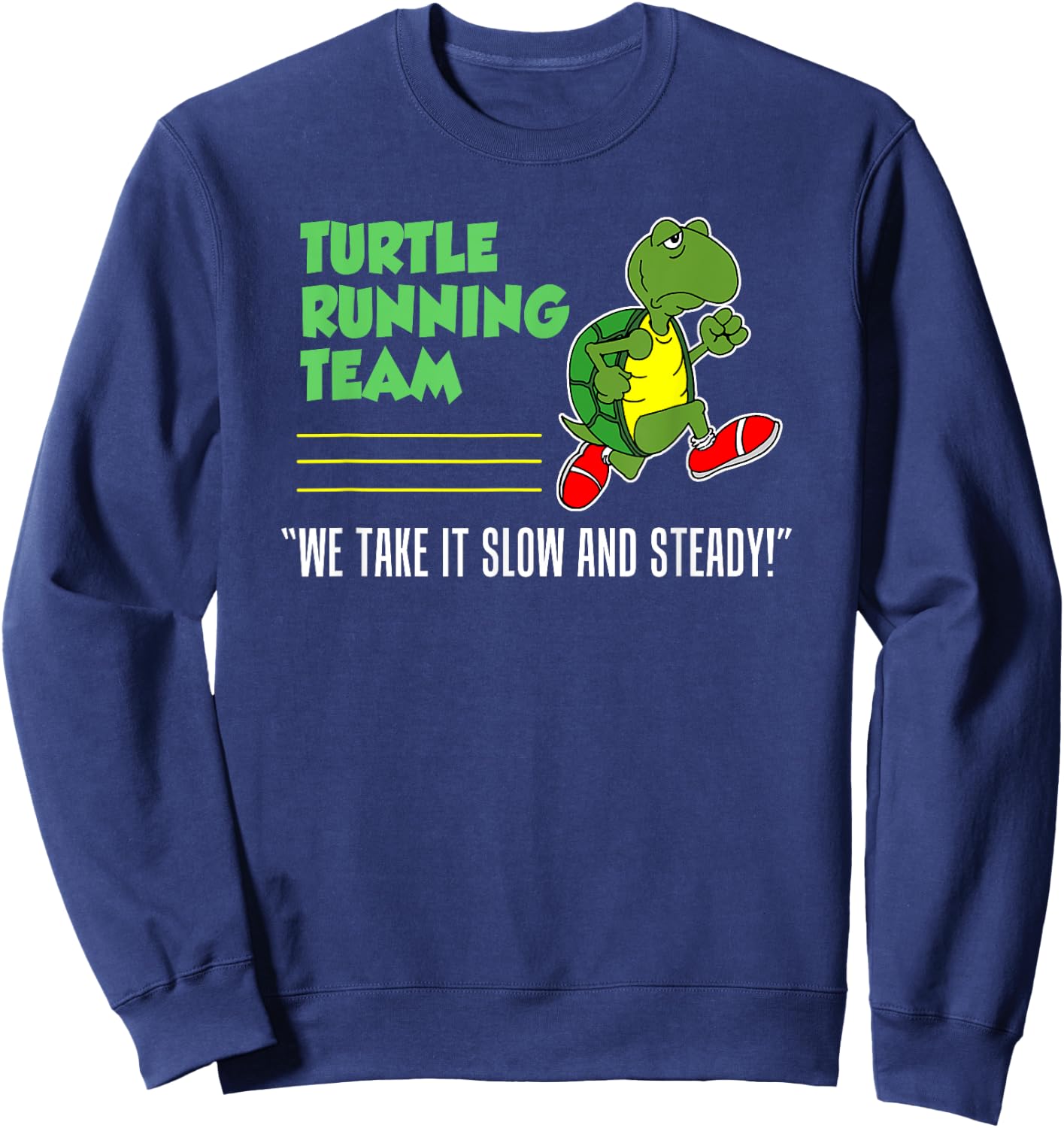 Turtle Running Team Slow And Steady Funny Runner Sweatshirt - Sweatshirt | Navy