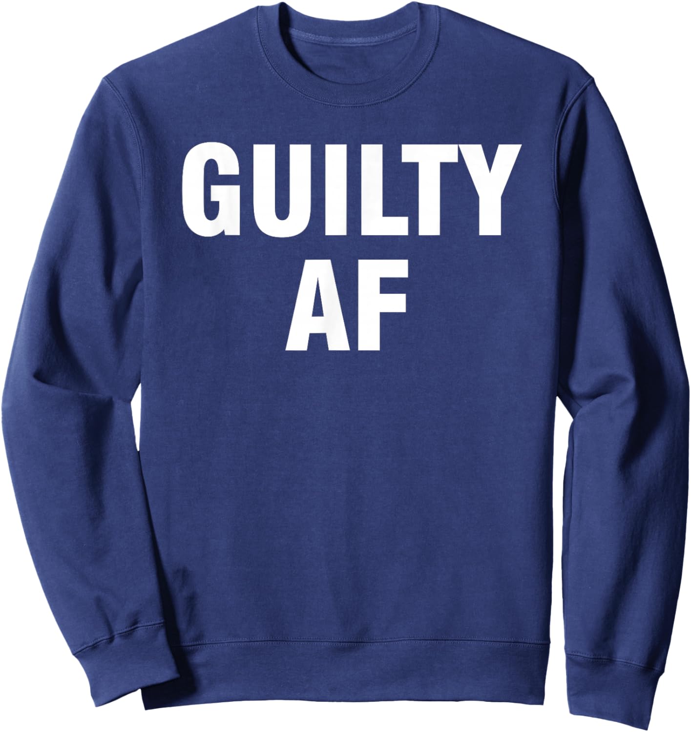 Guilty AF Sweatshirt - Sweatshirt | Navy