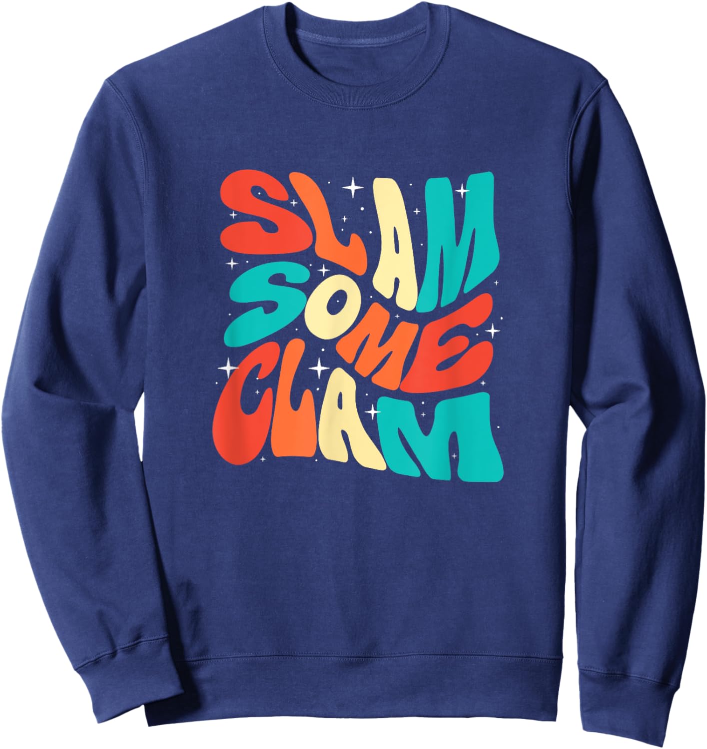 Retro Clams Lover Sea Shell Slam Some Clam Sweatshirt - Sweatshirt | Navy