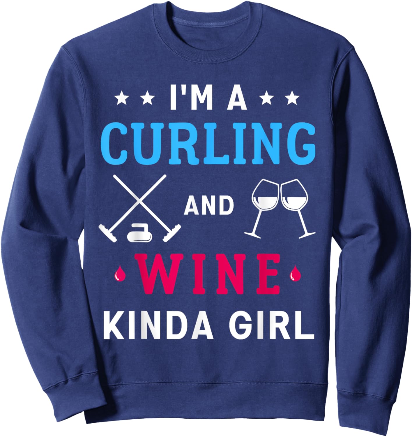 Curling And Wine Curler Team Women Funny Curling Sport Sweatshirt - Sweatshirt | Navy