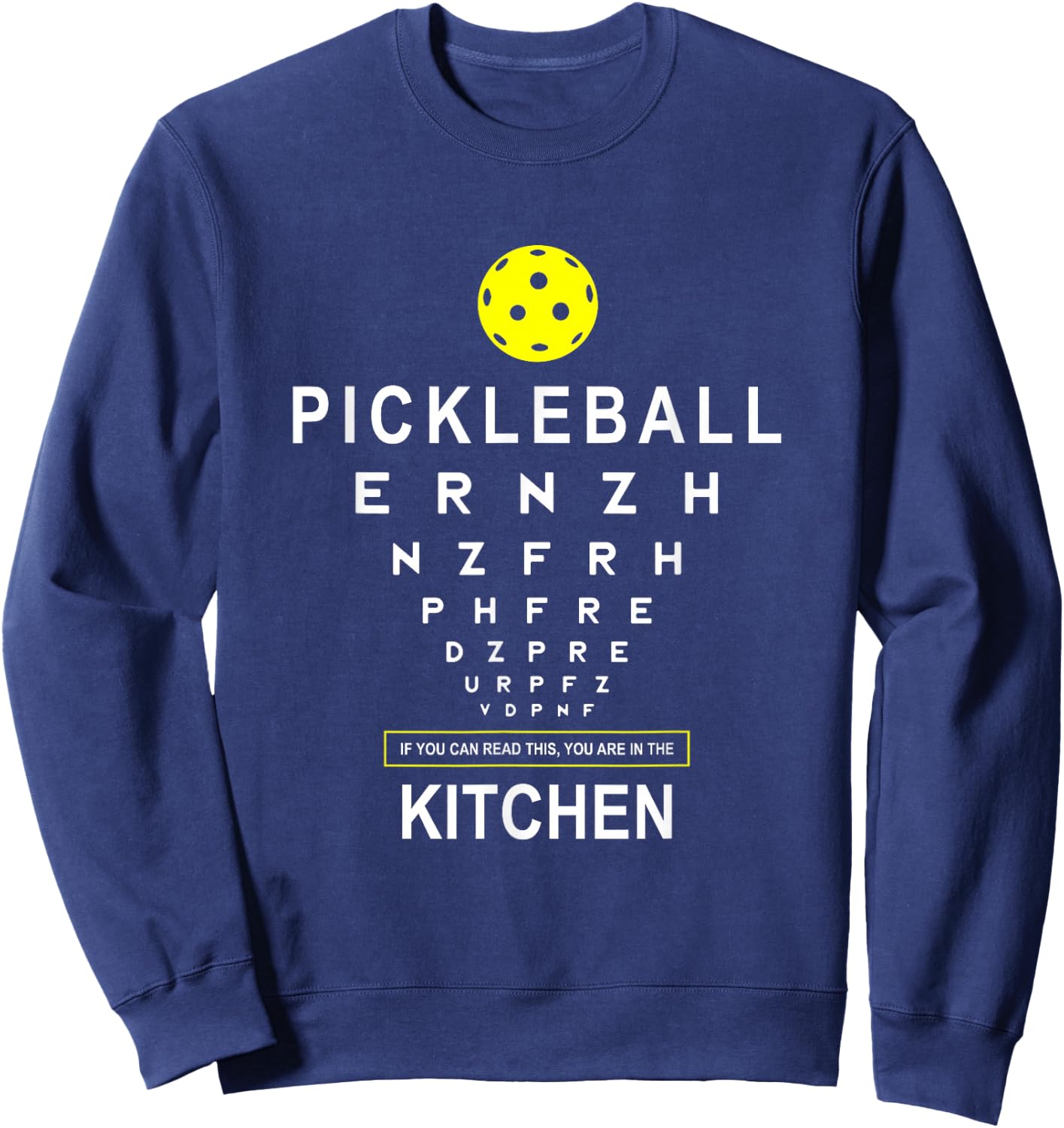 Funny Pickleball Shirt If You Can Read This Kitchen Joke Sweatshirt - Sweatshirt | Navy