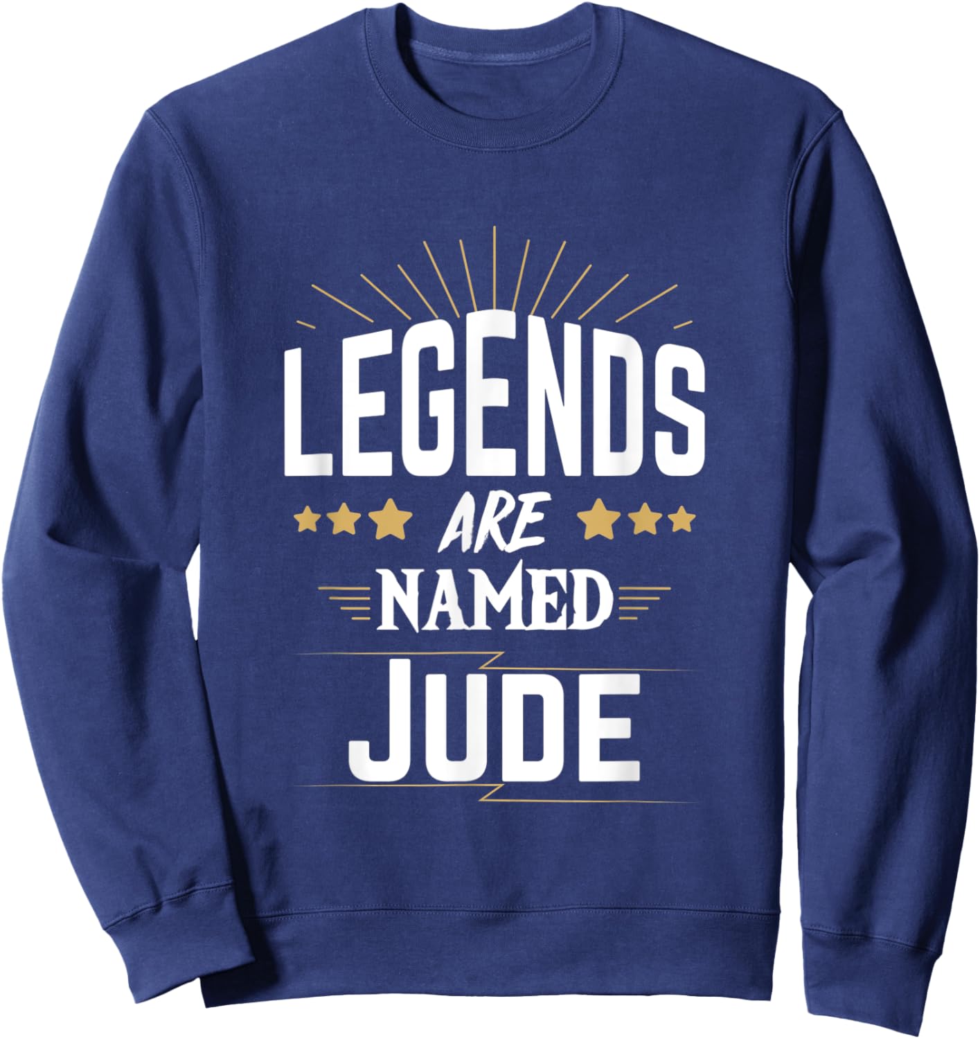 Legends Are Named Jude Sweatshirt - Sweatshirt | Navy