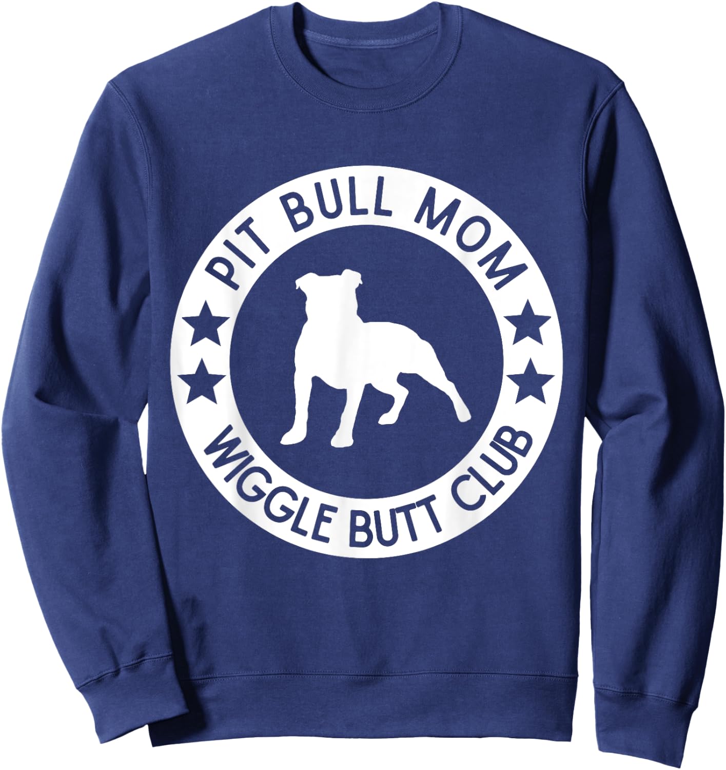 Funny Pit Bull Mom Dog Lover Mother's Day Women Sweatshirt - Sweatshirt | Navy