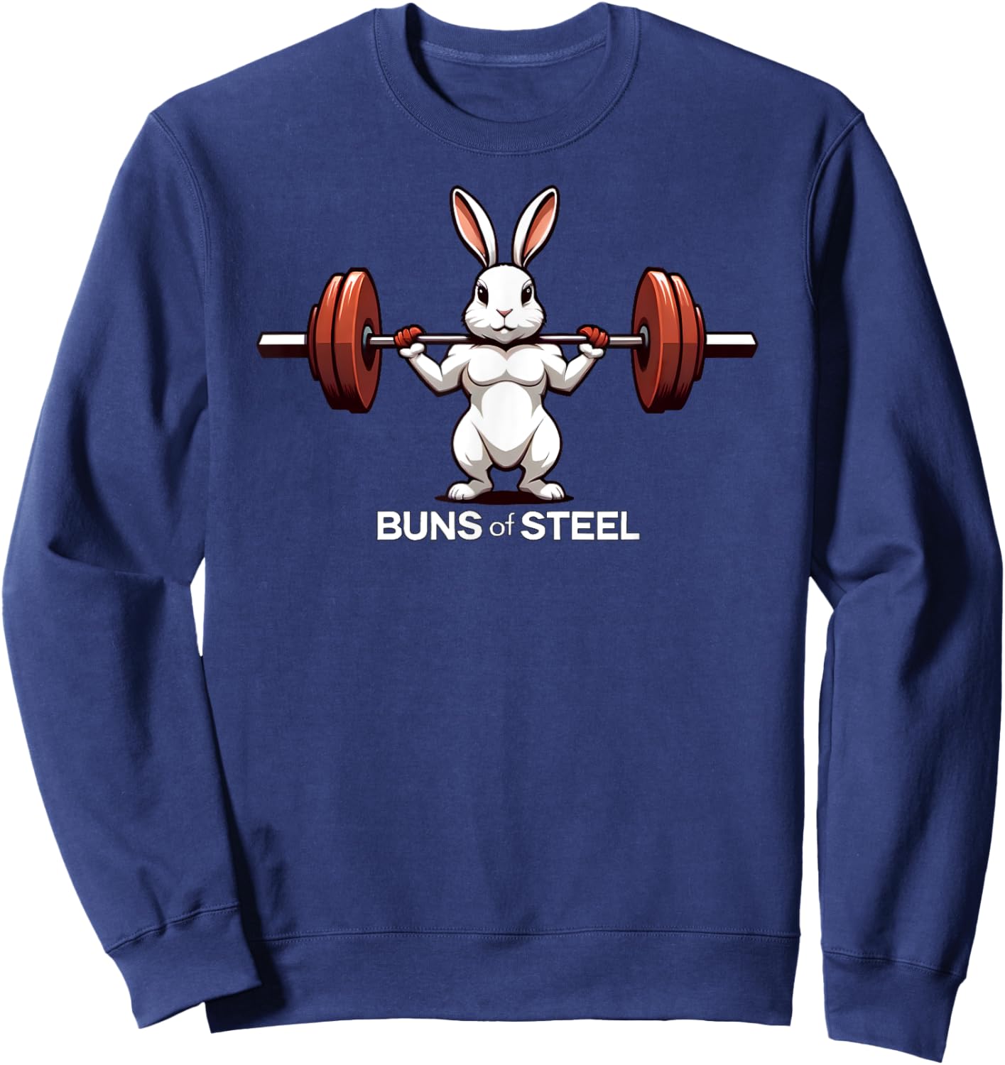 Cute Bunny Rabbit Funny Buns Of Steel Workout Lover Gym Sweatshirt - Sweatshirt | Navy