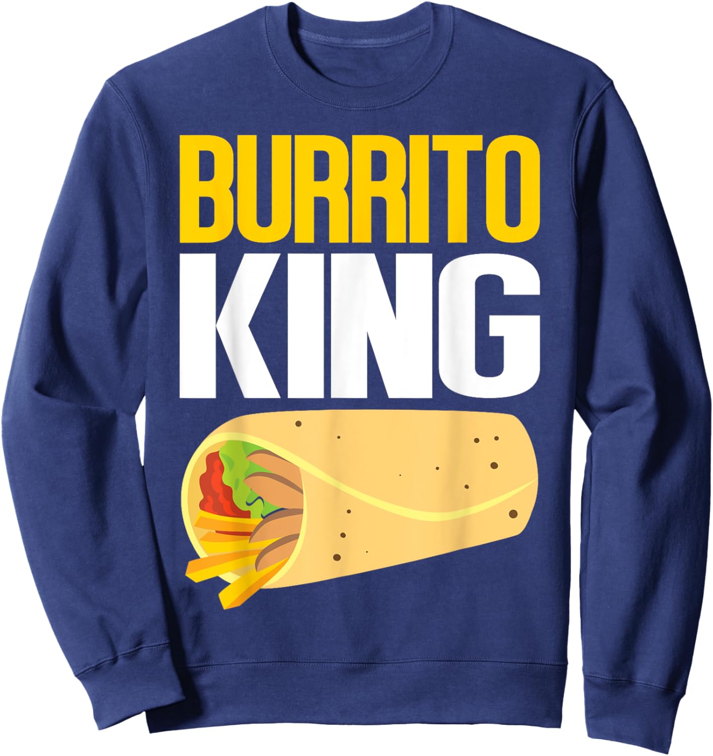 Burrito King Burrito Sweatshirt - Sweatshirt | Navy