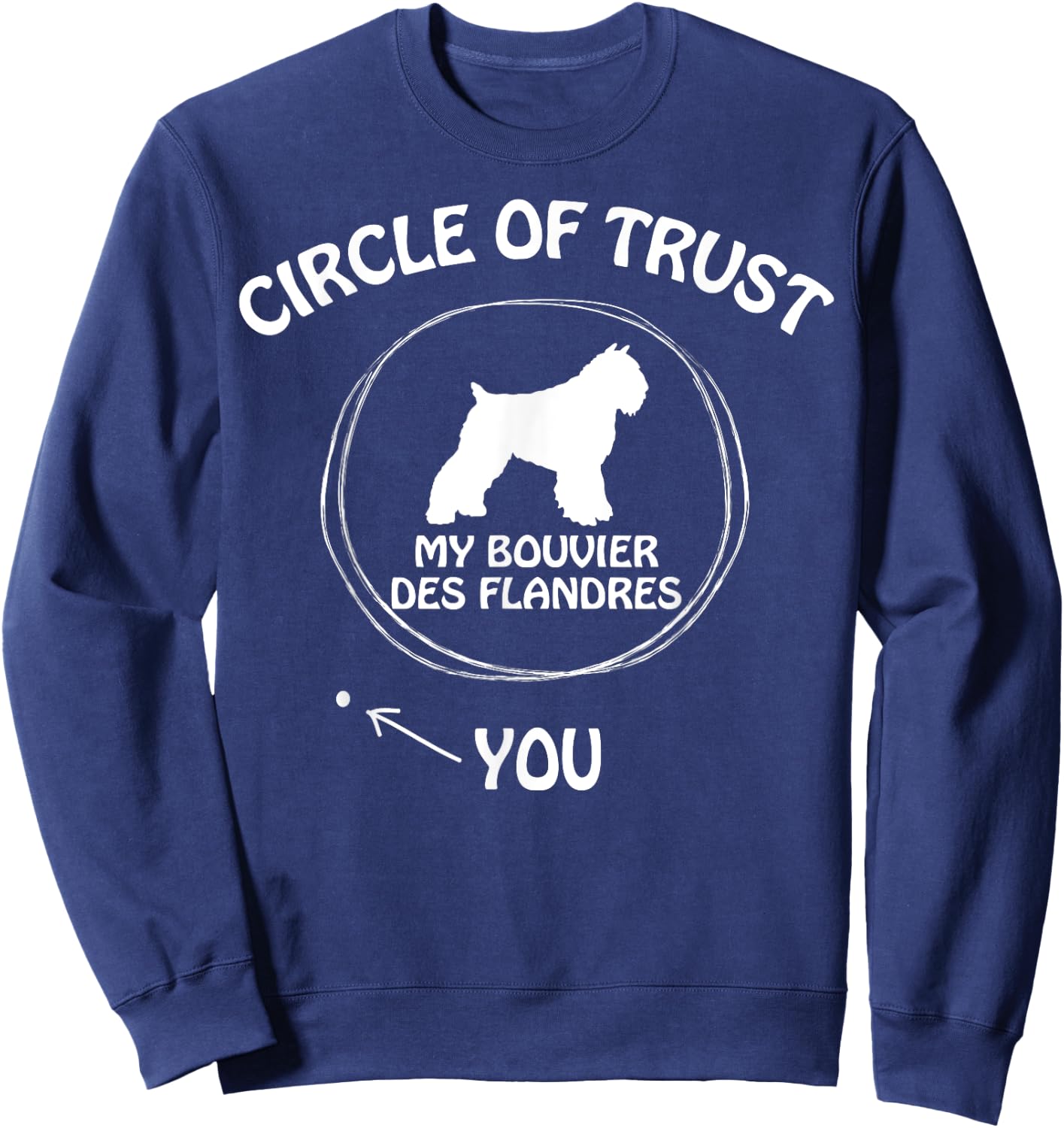 Circle of Trust My Bouvier des Flandres funny Sweatshirt - Sweatshirt | Navy