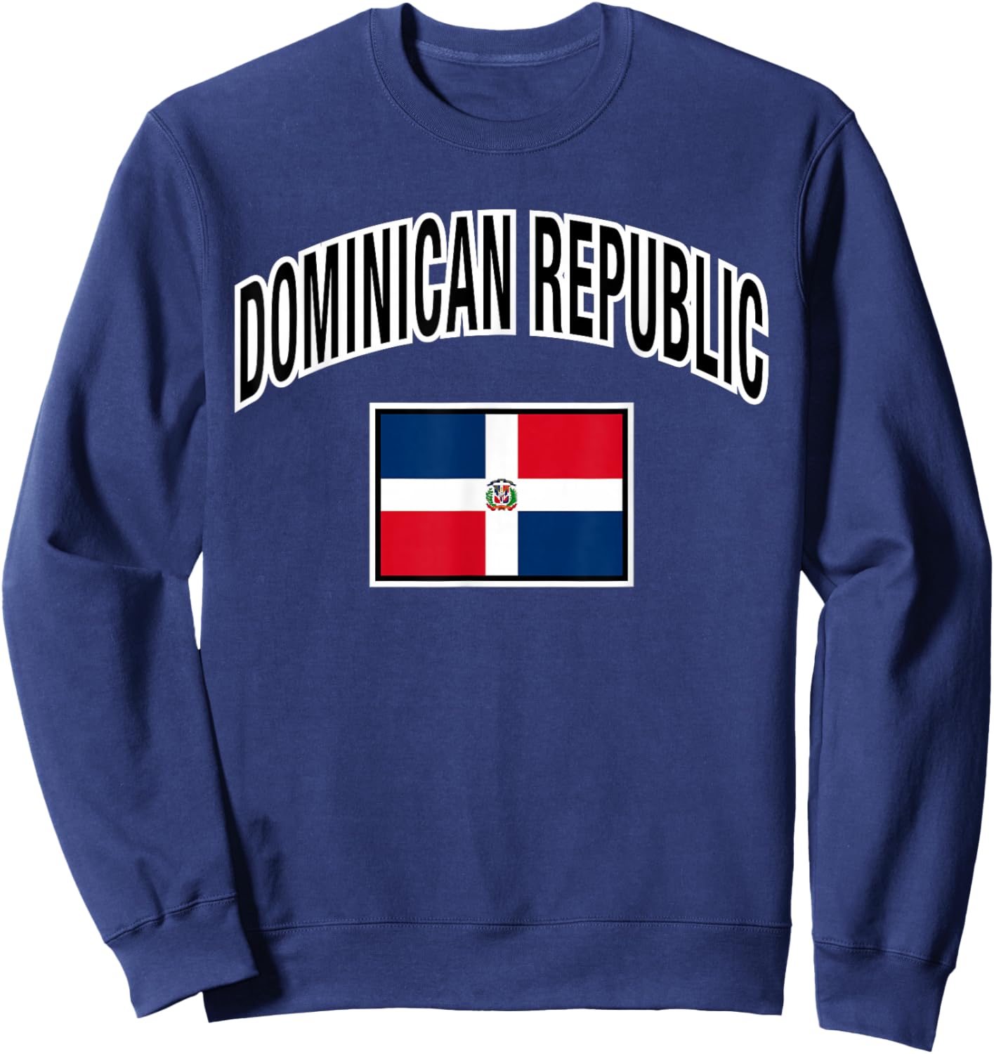 Dominican Republic Flag Proud Dominican Sweatshirt - Sweatshirt | Navy