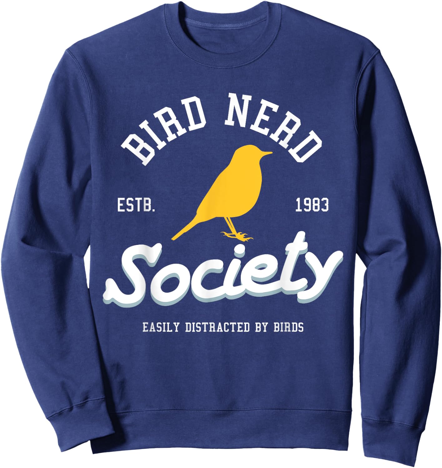 Bird Nerd Bird Watching T Shirts & Apparel Bi Sweatshirt - Sweatshirt | Navy