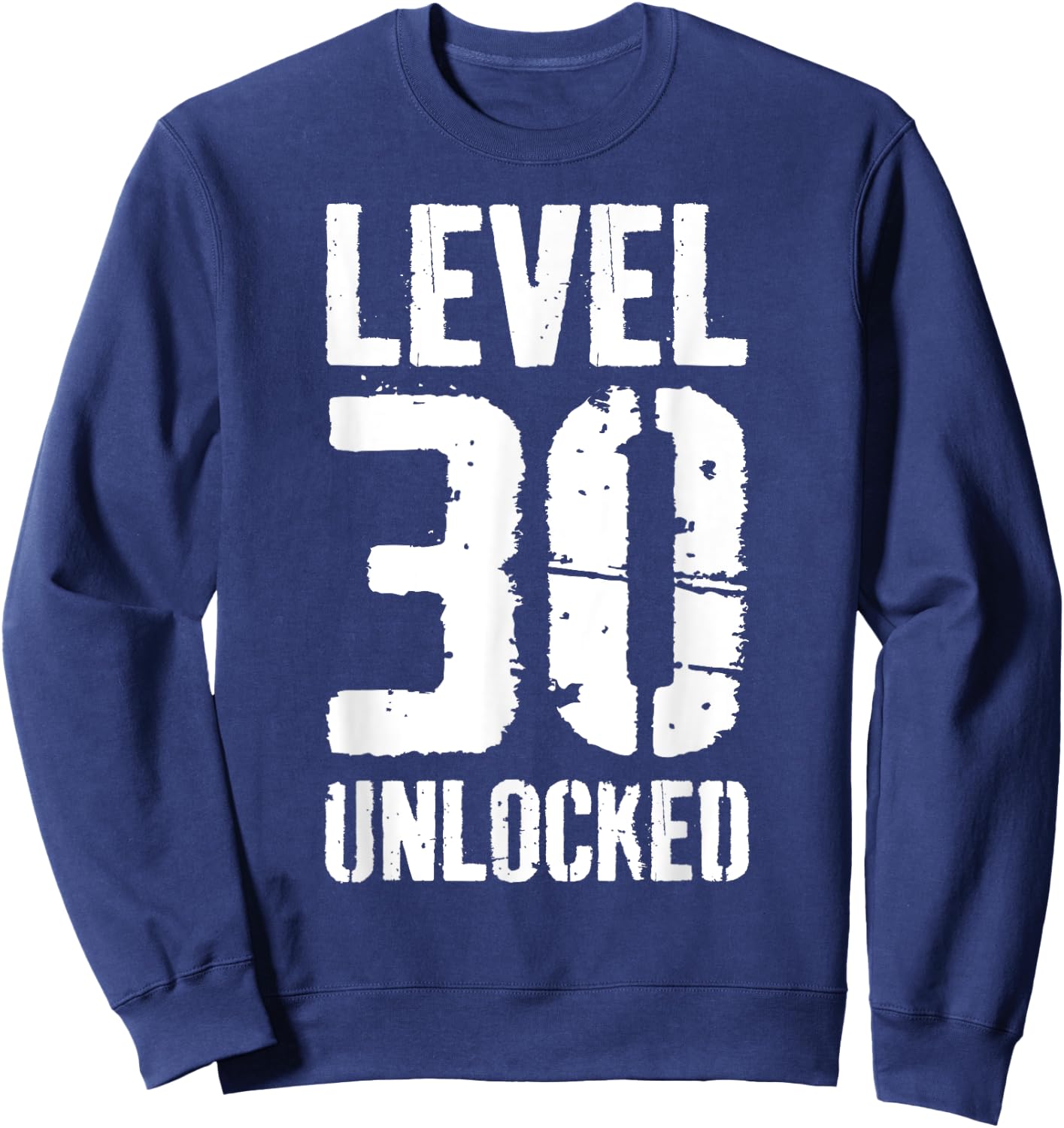 Level 30 Unlocked Shirt Men Women Video Gamer 30th Birthday Sweatshirt - Sweatshirt | Navy
